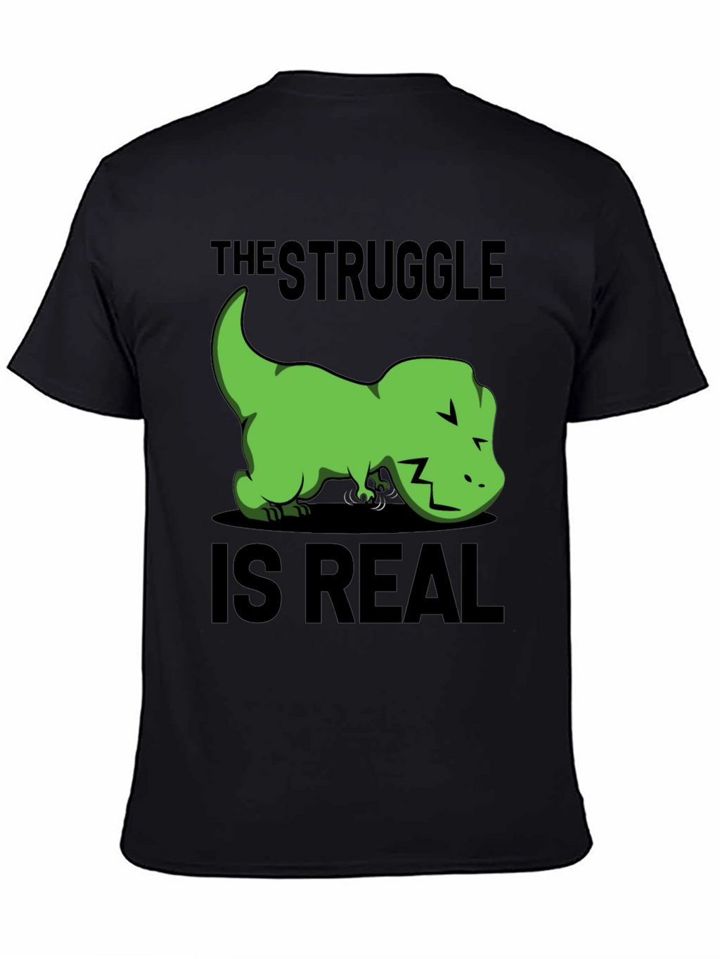 Struggle is Real T-Rex Graphic T-Shirt