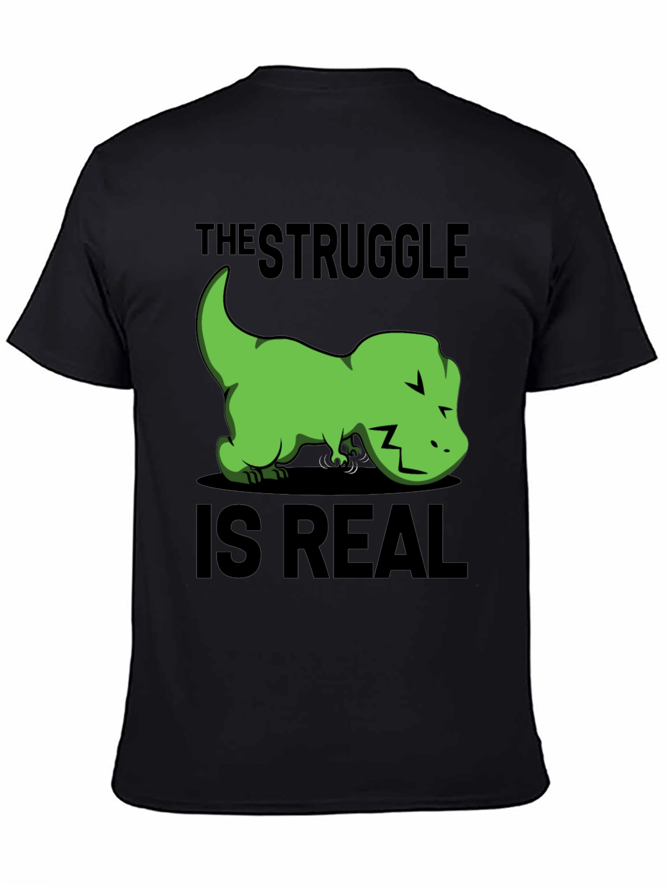 Struggle is Real T-Rex Graphic T-Shirt