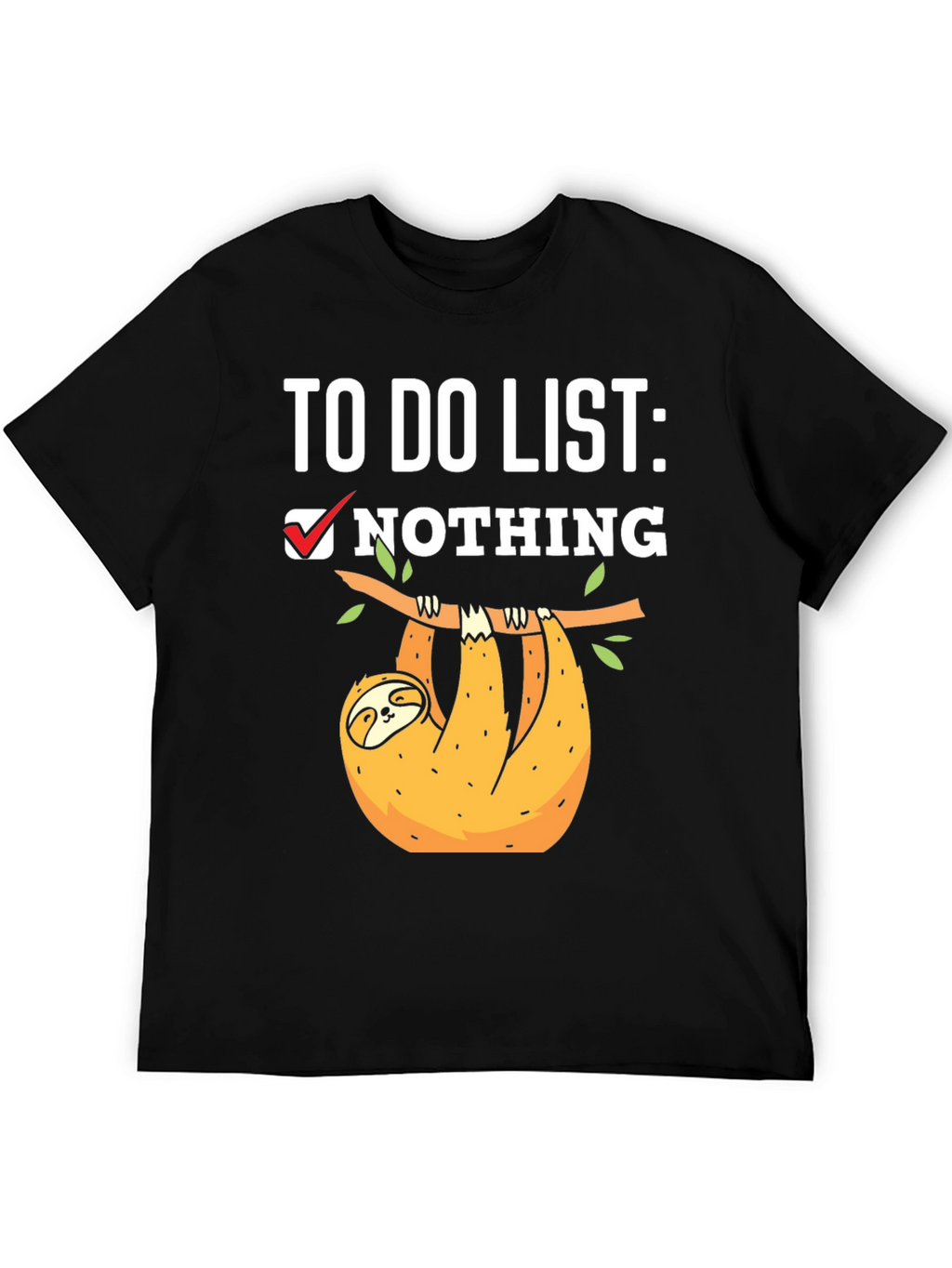 Sloth To-Do List: Nothing T-Shirt