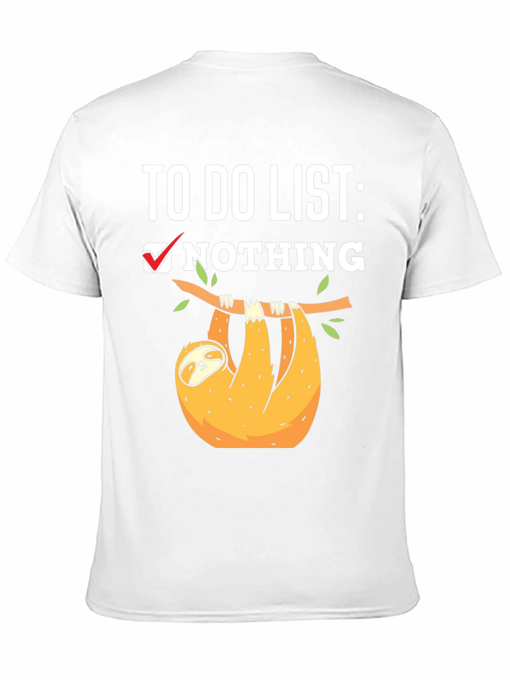 Sloth To-Do List: Nothing T-Shirt