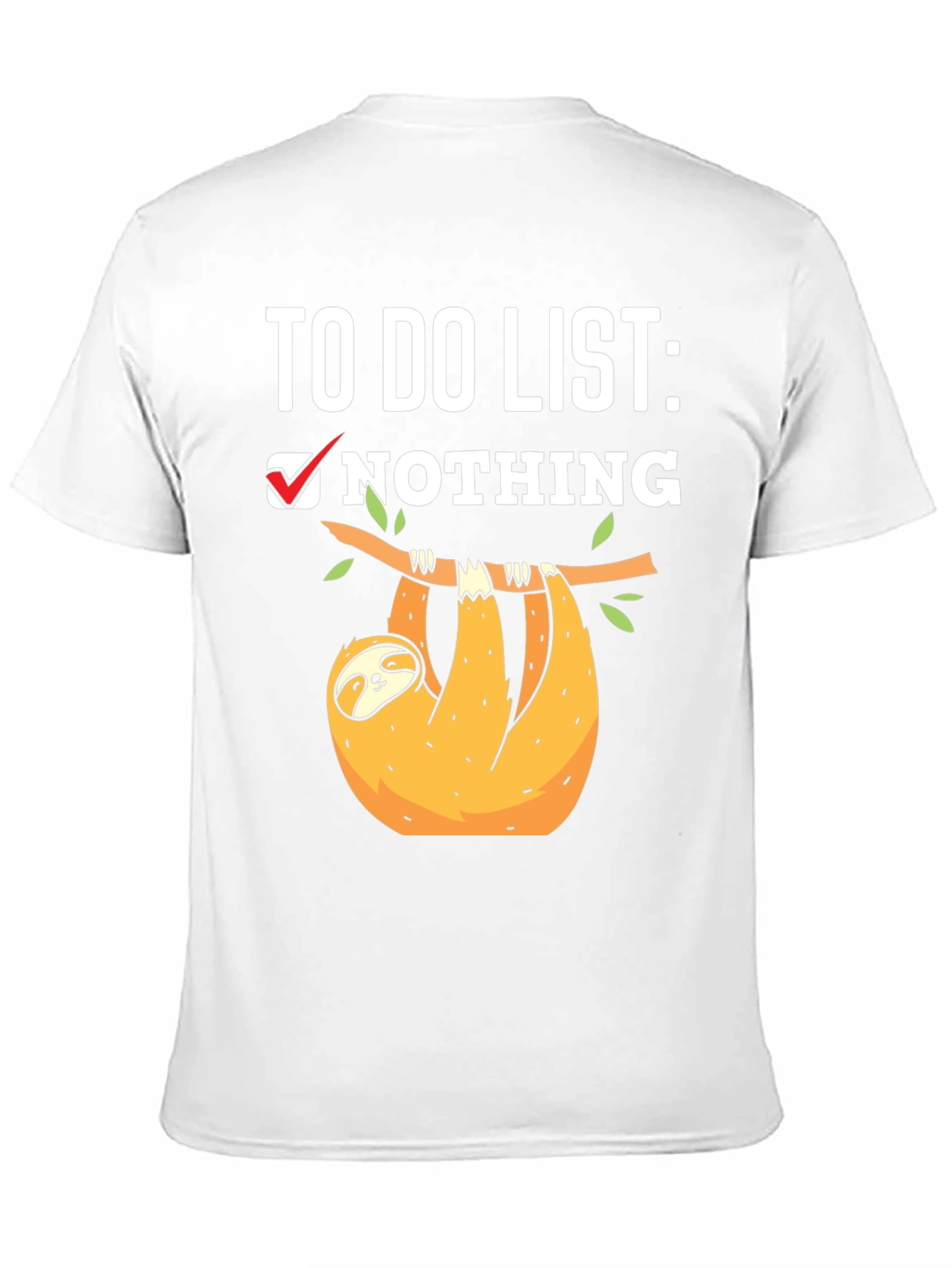 Sloth To-Do List: Nothing T-Shirt