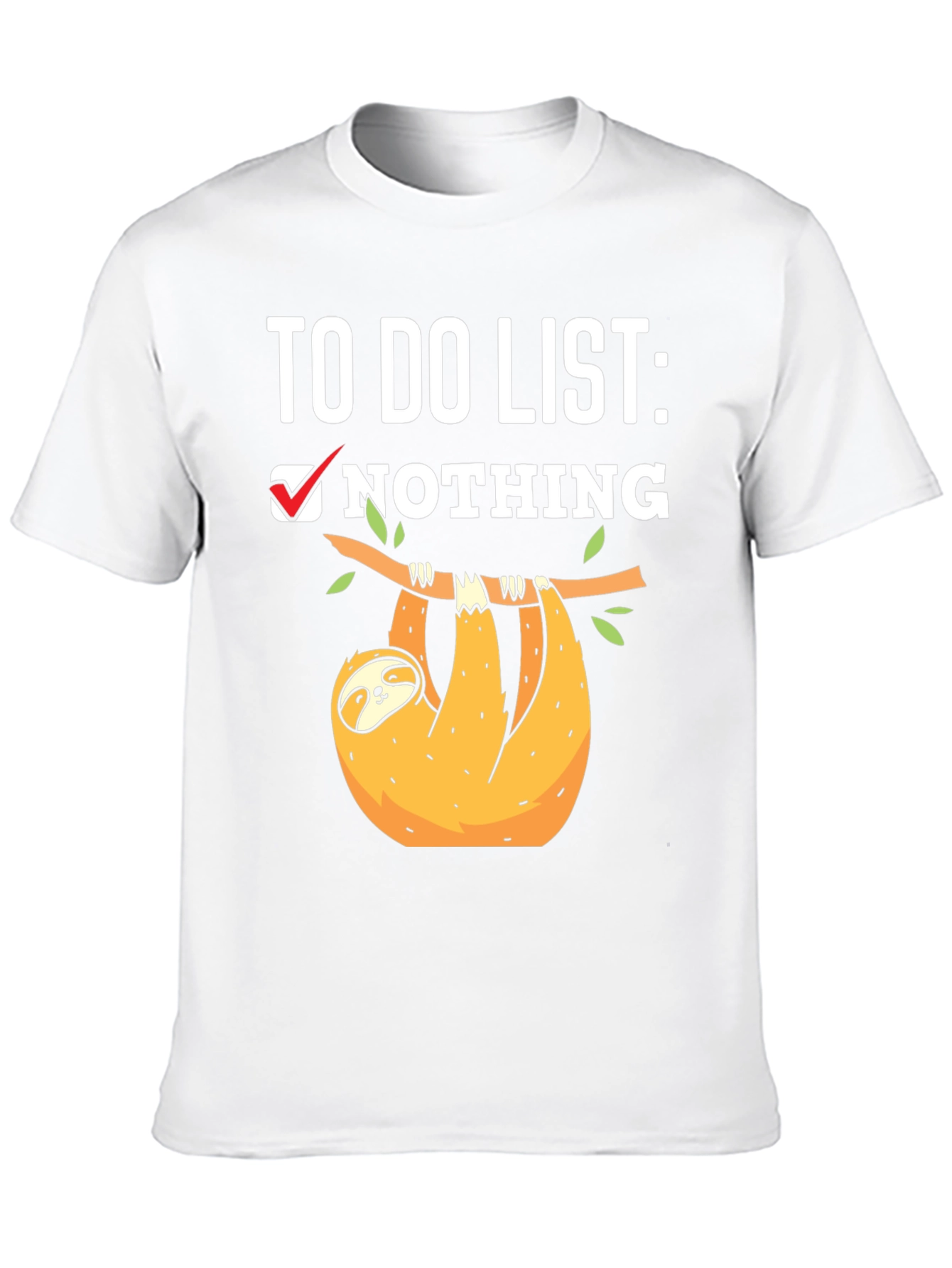 Sloth To-Do List: Nothing T-Shirt