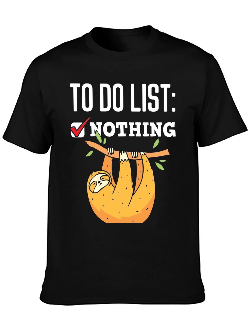 Sloth To-Do List: Nothing T-Shirt