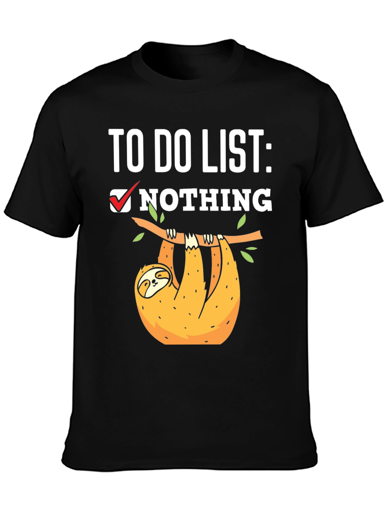 Sloth To-Do List: Nothing T-Shirt