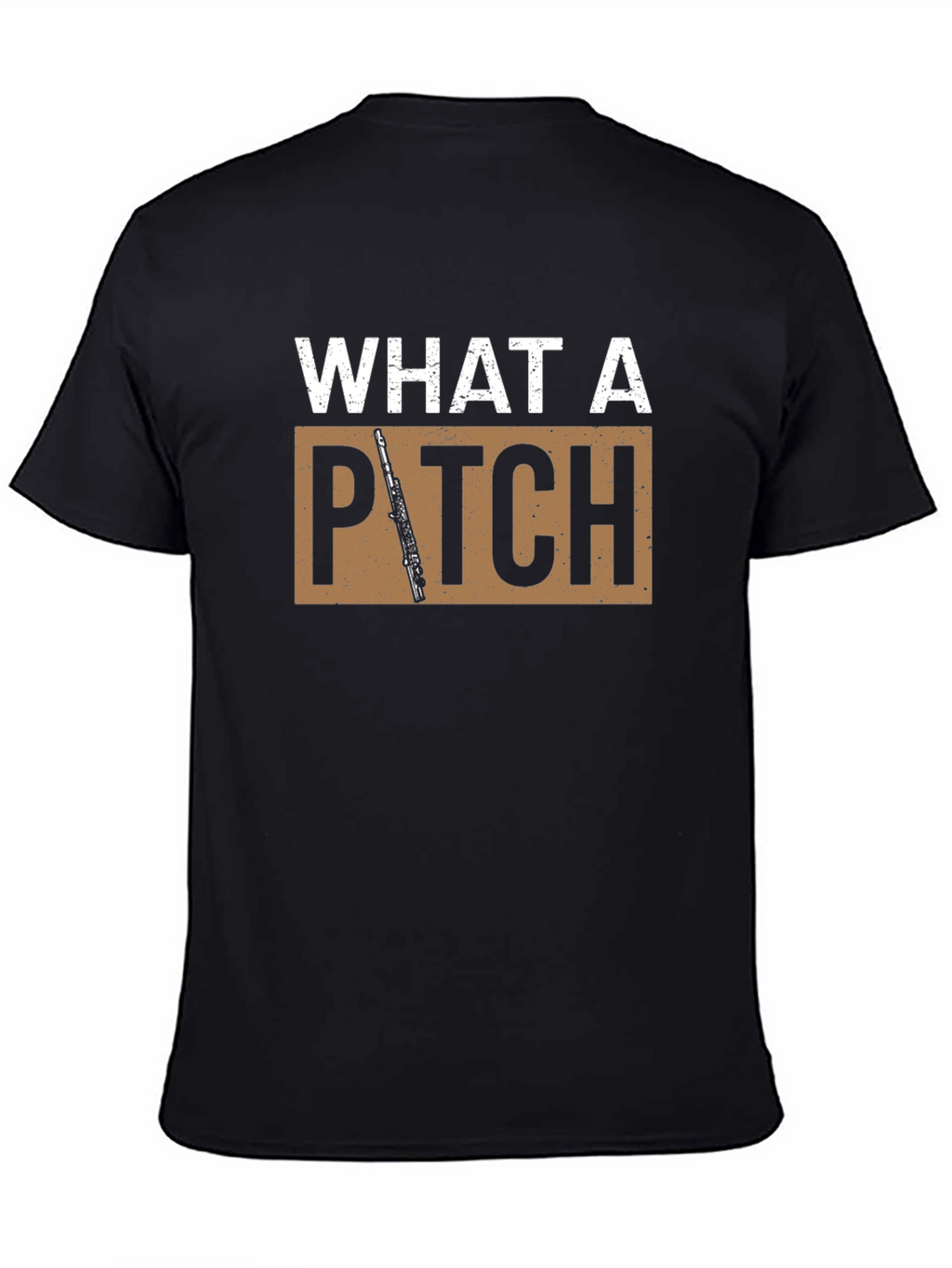 What a Pitch T-Shirt - Music Flute Tee