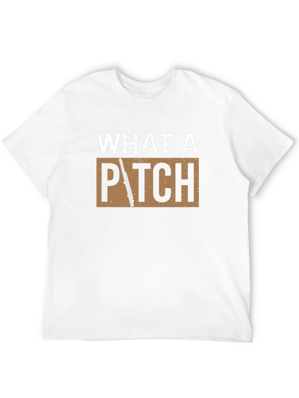 What a Pitch T-Shirt - Music Flute Tee