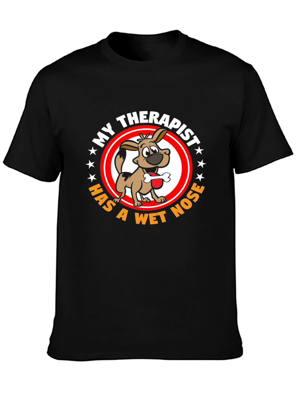 My Therapist Dog T-Shirt - Wet Nose