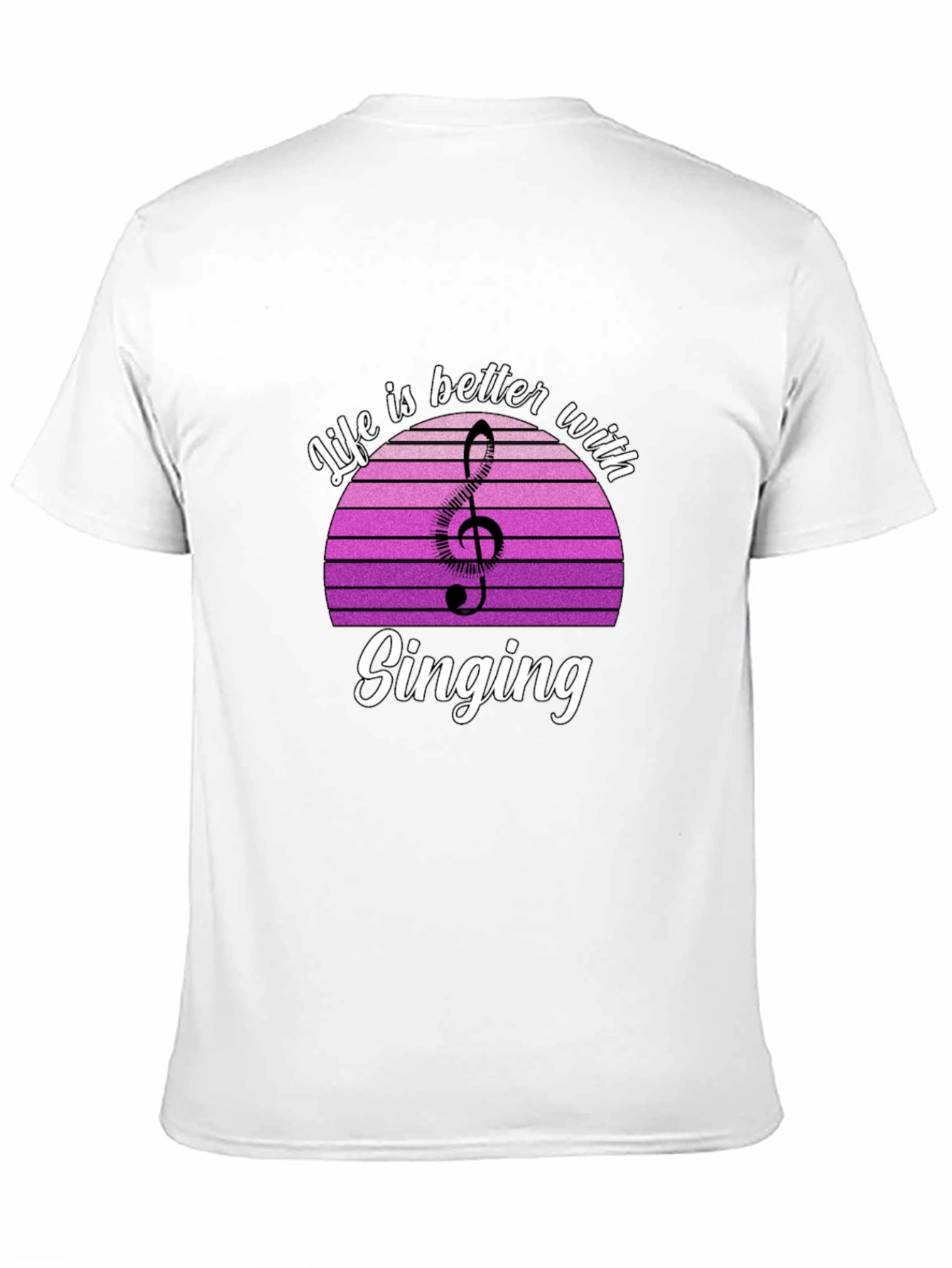 Life is Better with Singing T-Shirt - Music Lover Tee
