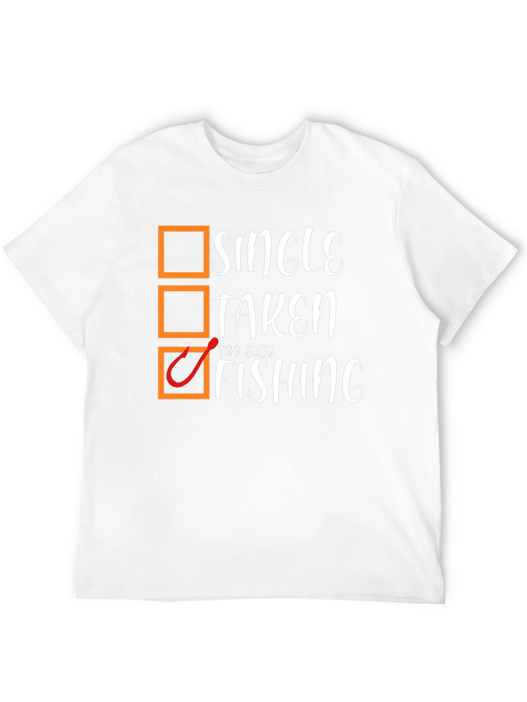 Single Taken Too Busy Fishing Black Graphic T-Shirt
