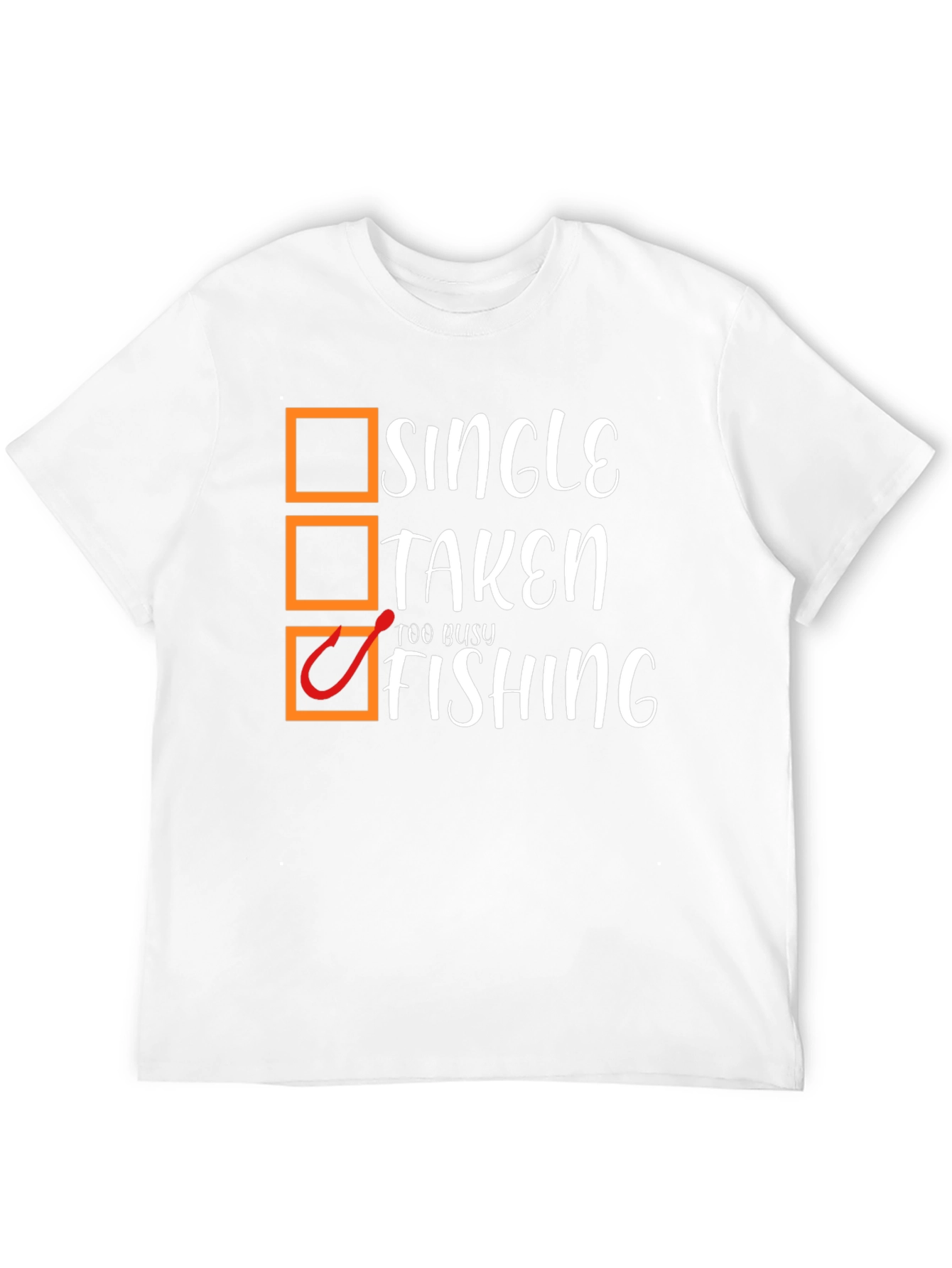 Single Taken Too Busy Fishing Black Graphic T-Shirt