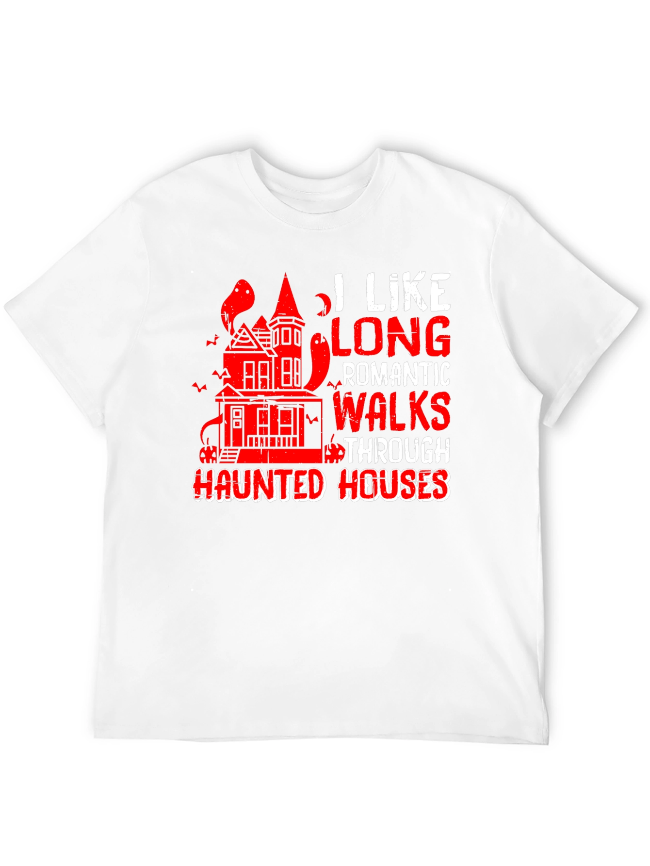 Haunted Houses T-Shirt: Long Romantic Walks