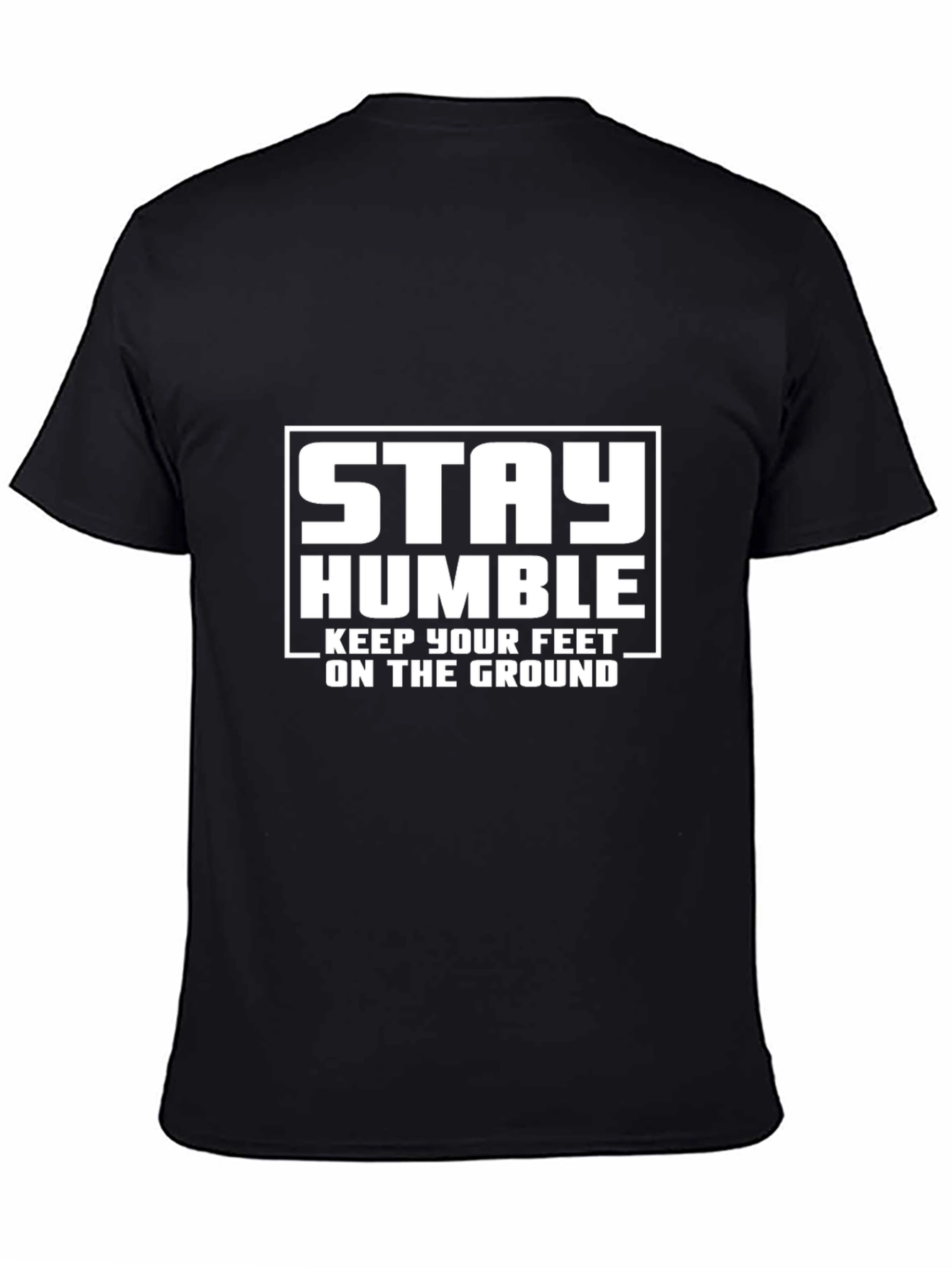 Stay Humble Graphic T-Shirt