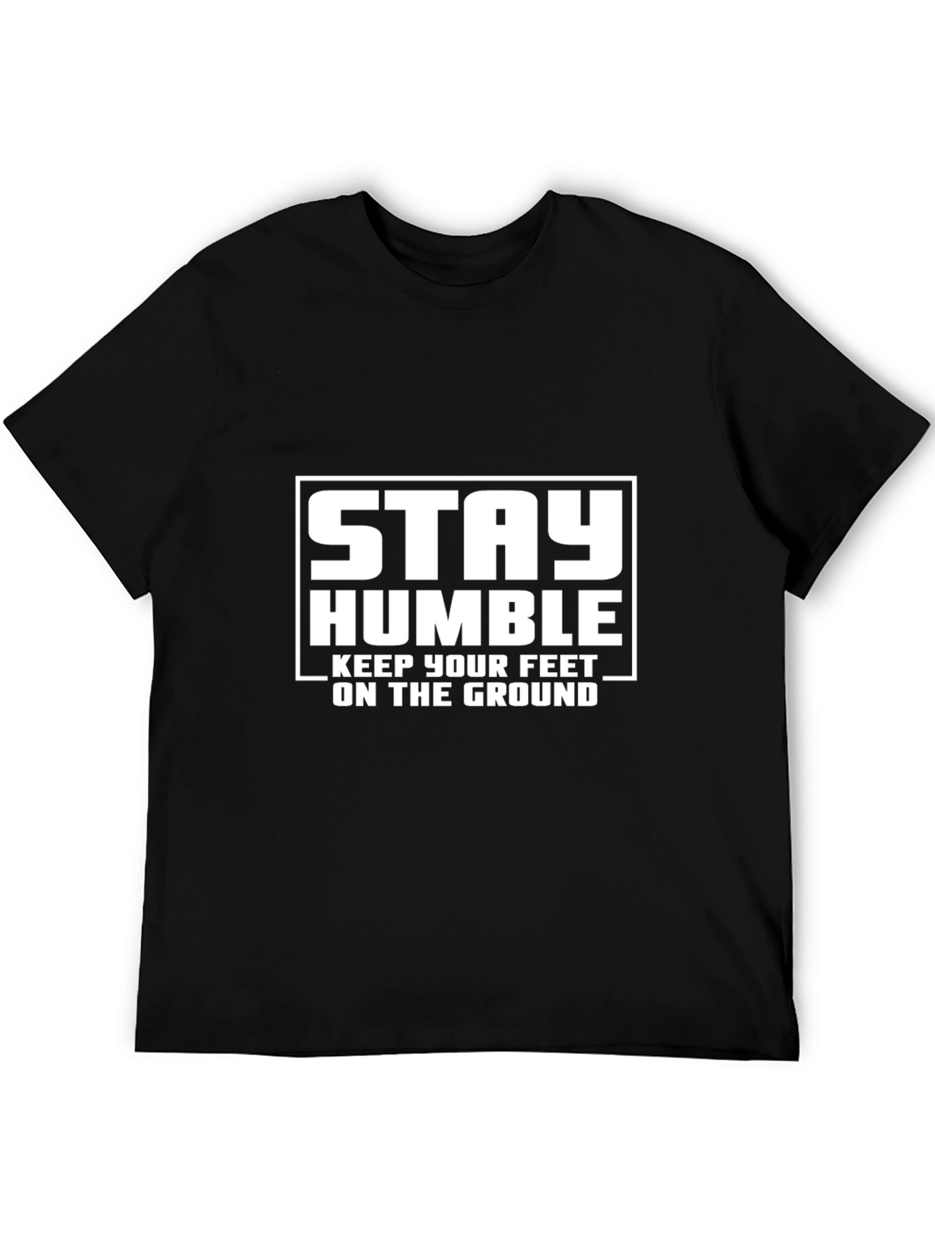 Stay Humble Graphic T-Shirt