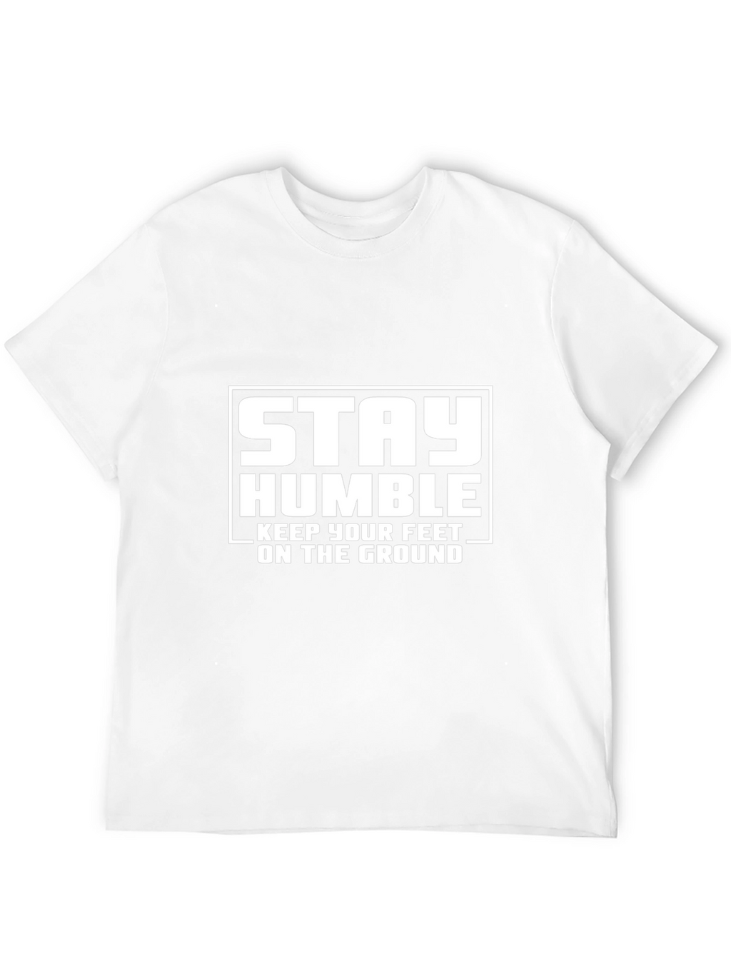 Stay Humble Graphic T-Shirt