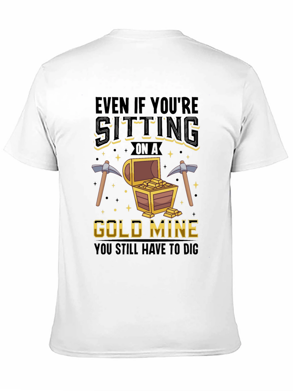 Gold Mine Digging T-Shirt