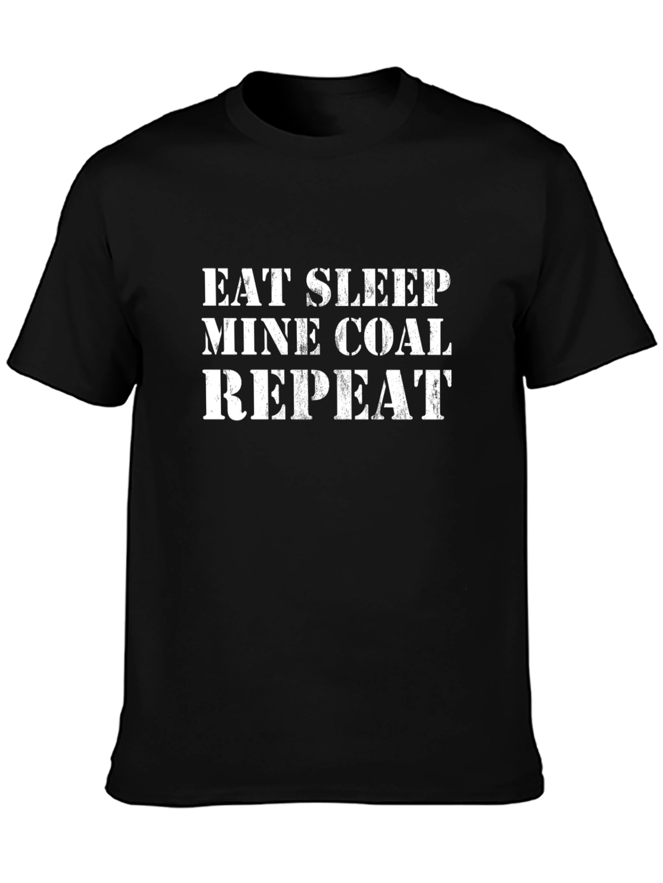 Eat Sleep Mine Coal Repeat Black Graphic Tee