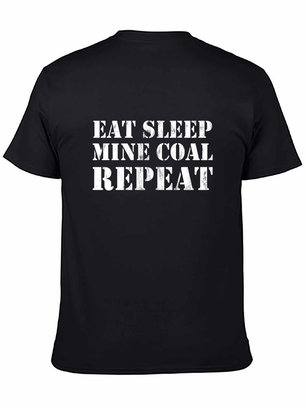 Eat Sleep Mine Coal Repeat Black Graphic Tee