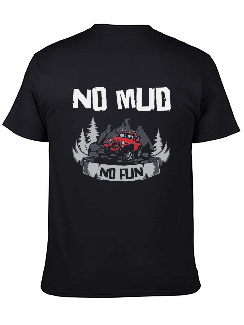 No Mud No Fun Black T-Shirt