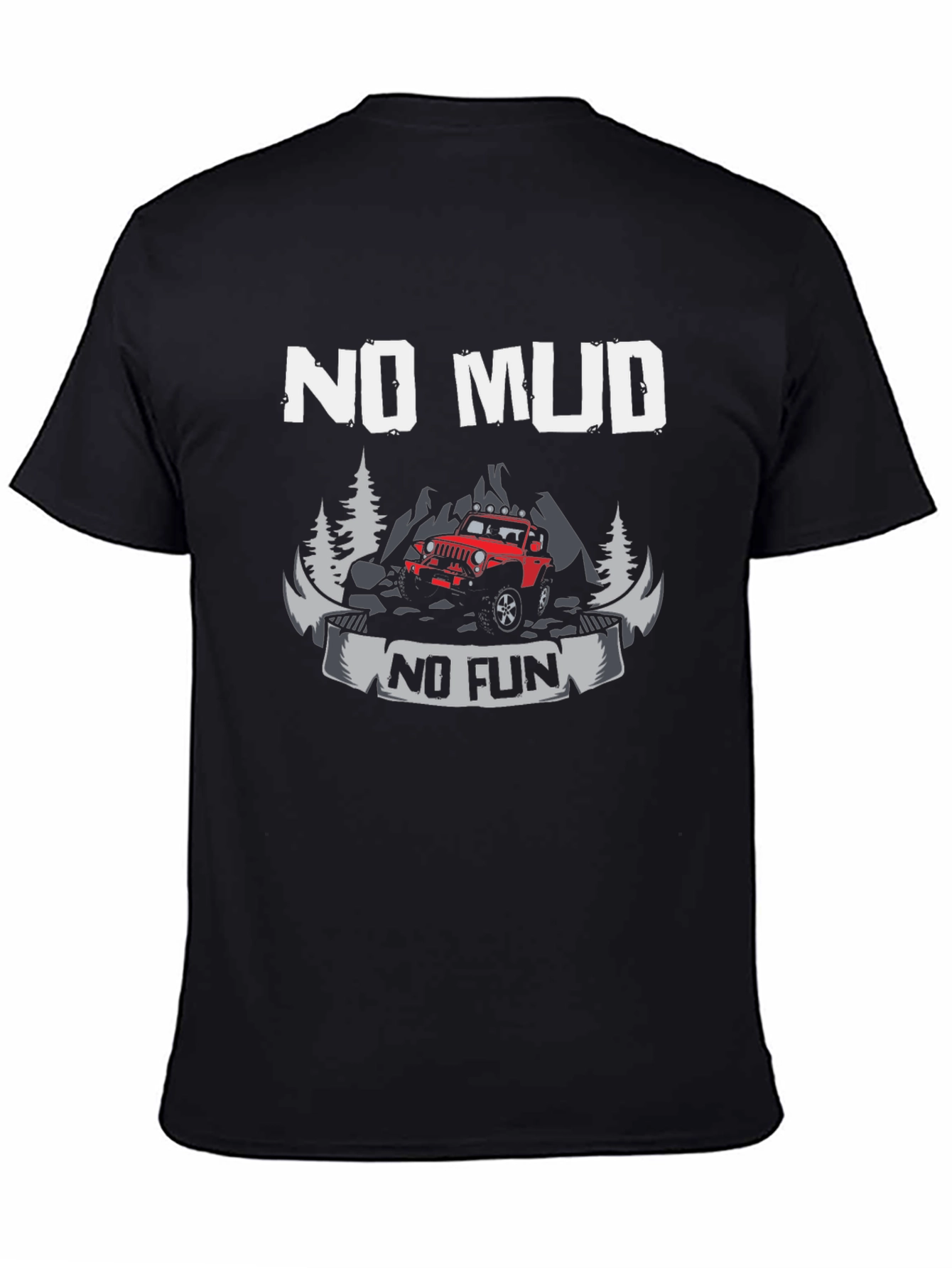 No Mud No Fun Black T-Shirt
