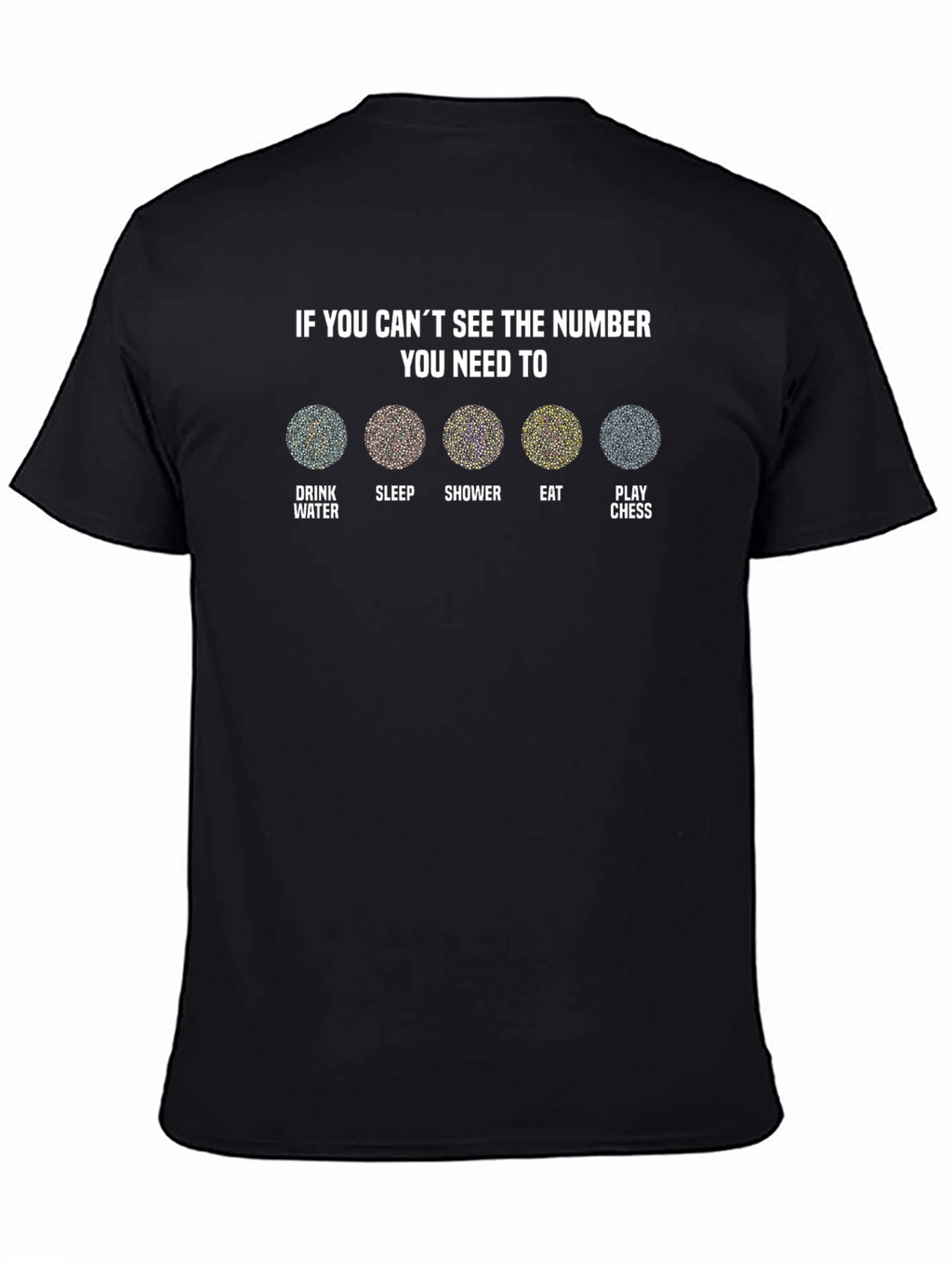 Number Illusion T-Shirt - Drink Sleep Shower Eat Chess