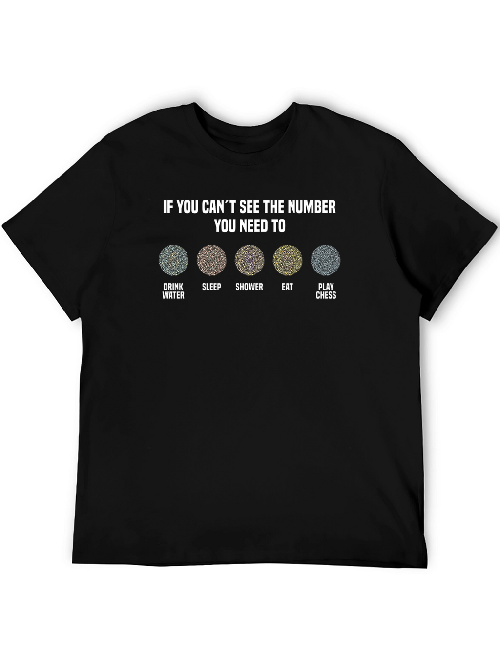 Number Illusion T-Shirt - Drink Sleep Shower Eat Chess