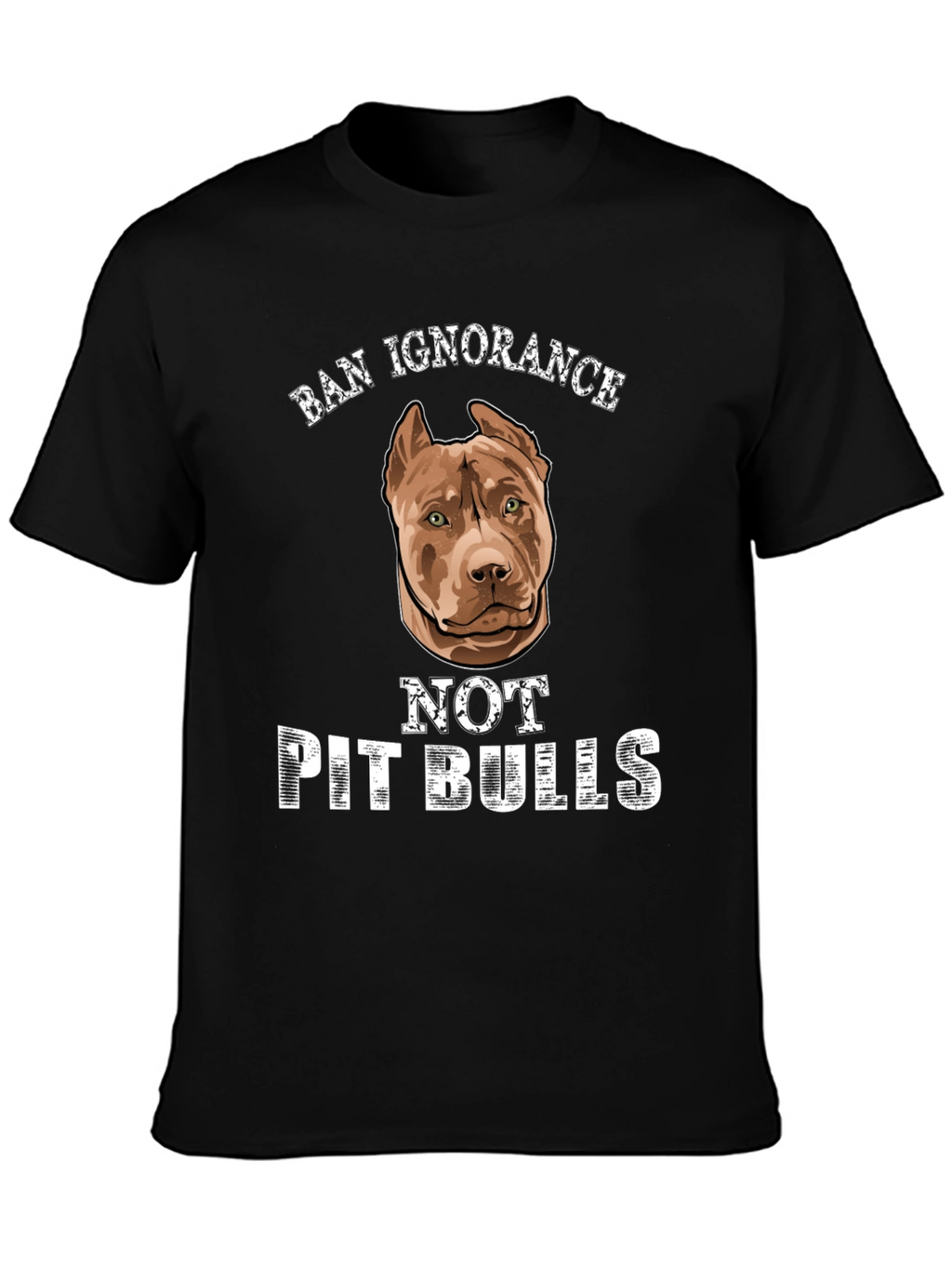 Ban Ignorance Not Pit Bulls Graphic Tee