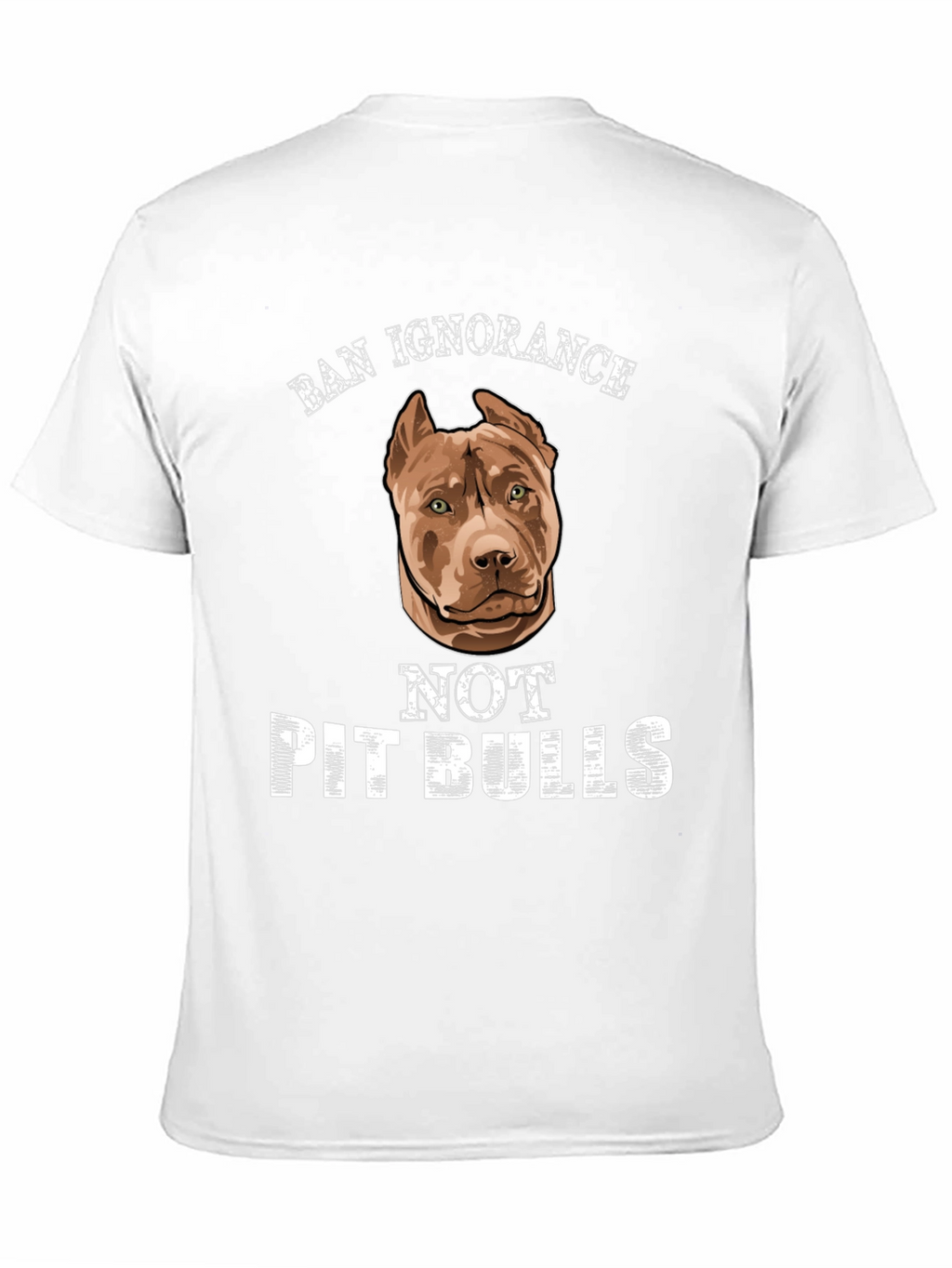 Ban Ignorance Not Pit Bulls Graphic Tee