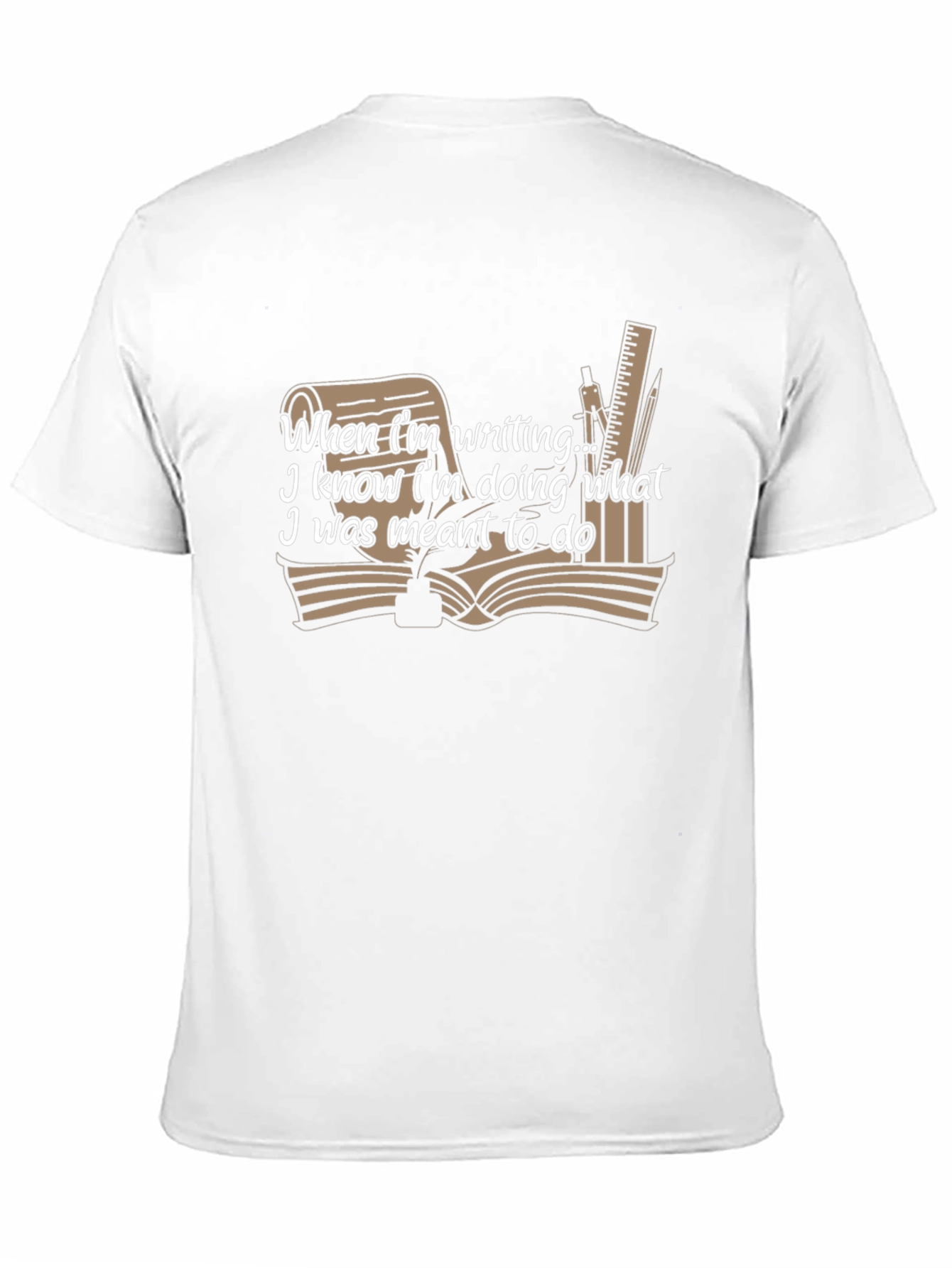 Writers T-Shirt: When Im Writing I Know
