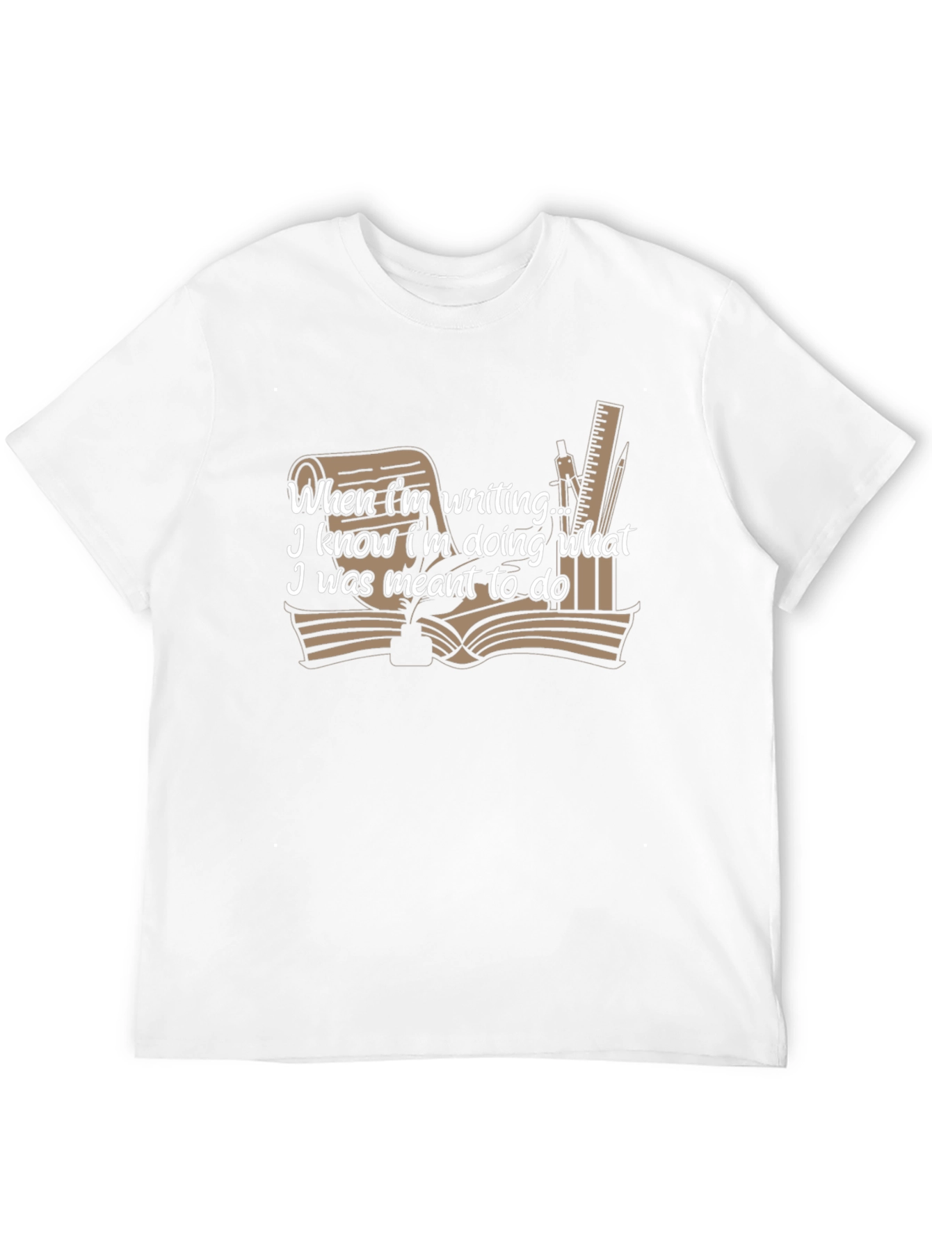 Writers T-Shirt: When Im Writing I Know
