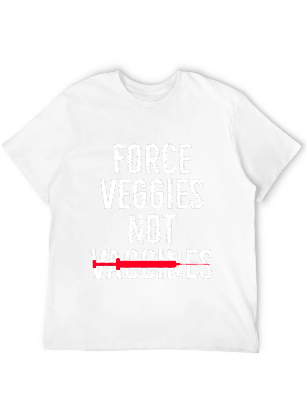 Force Veggies Not Vaccines Graphic Tee