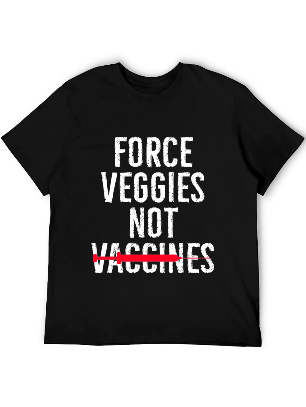 Force Veggies Not Vaccines Graphic Tee