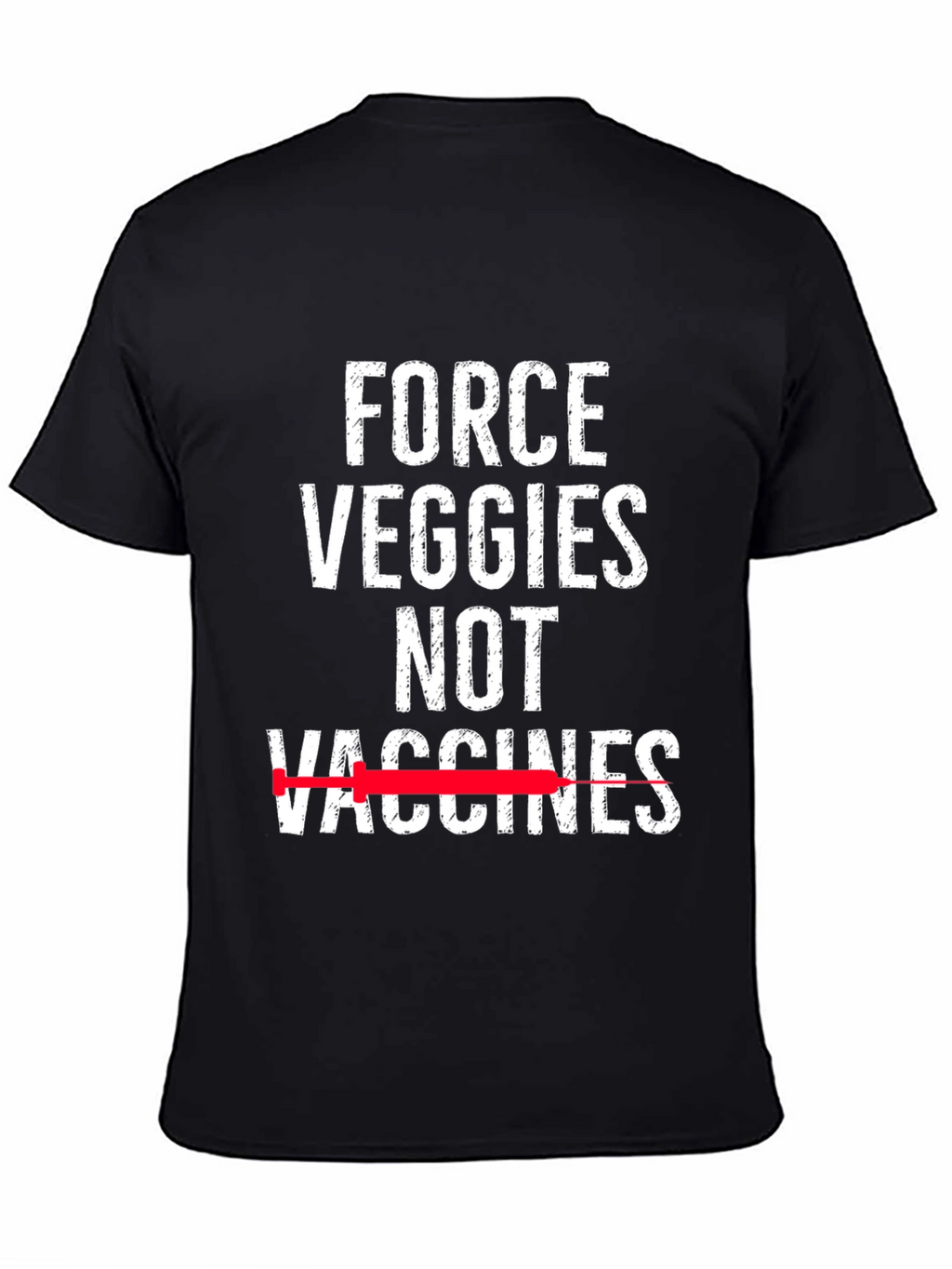 Force Veggies Not Vaccines Graphic Tee