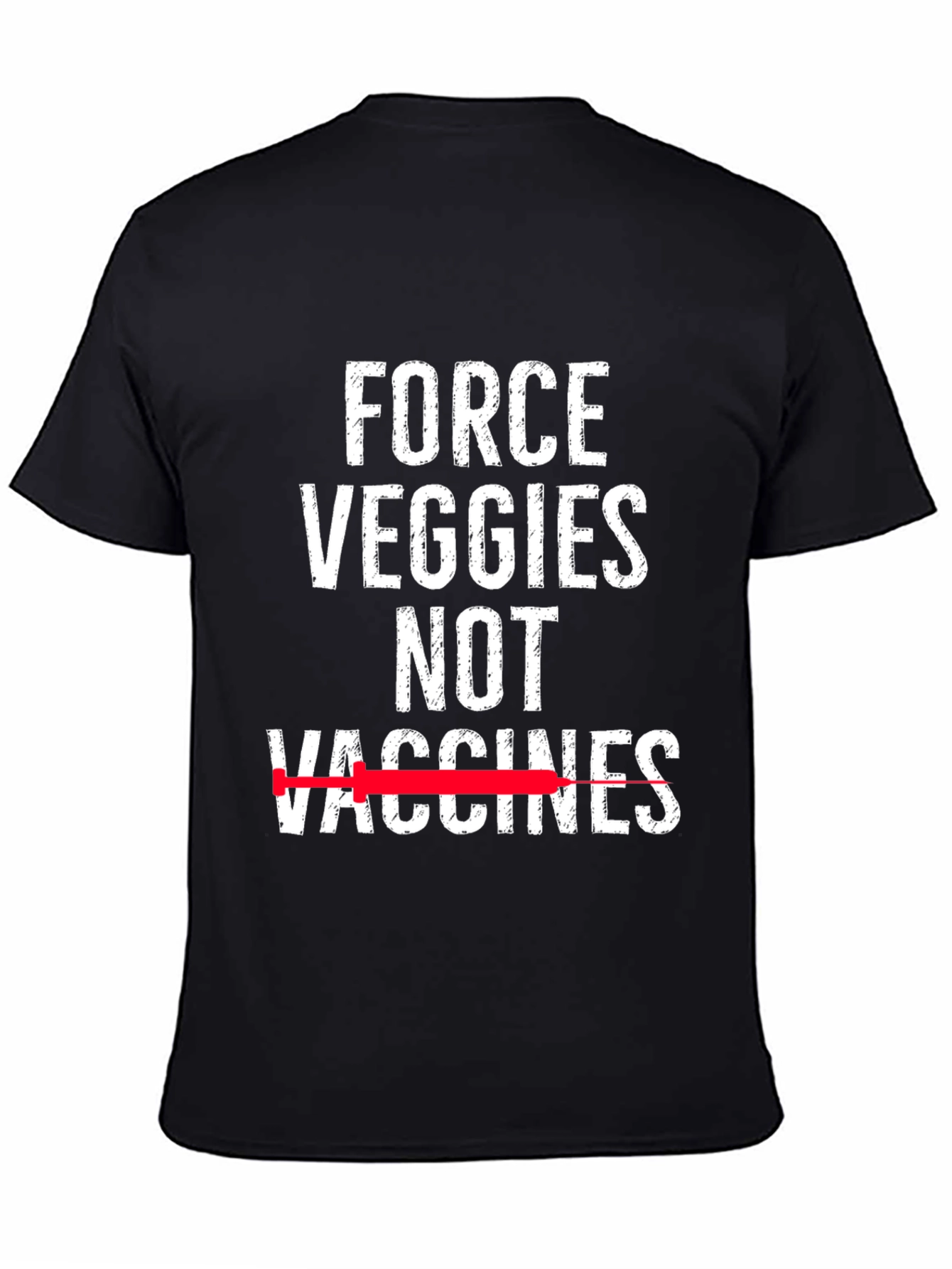 Force Veggies Not Vaccines Graphic Tee