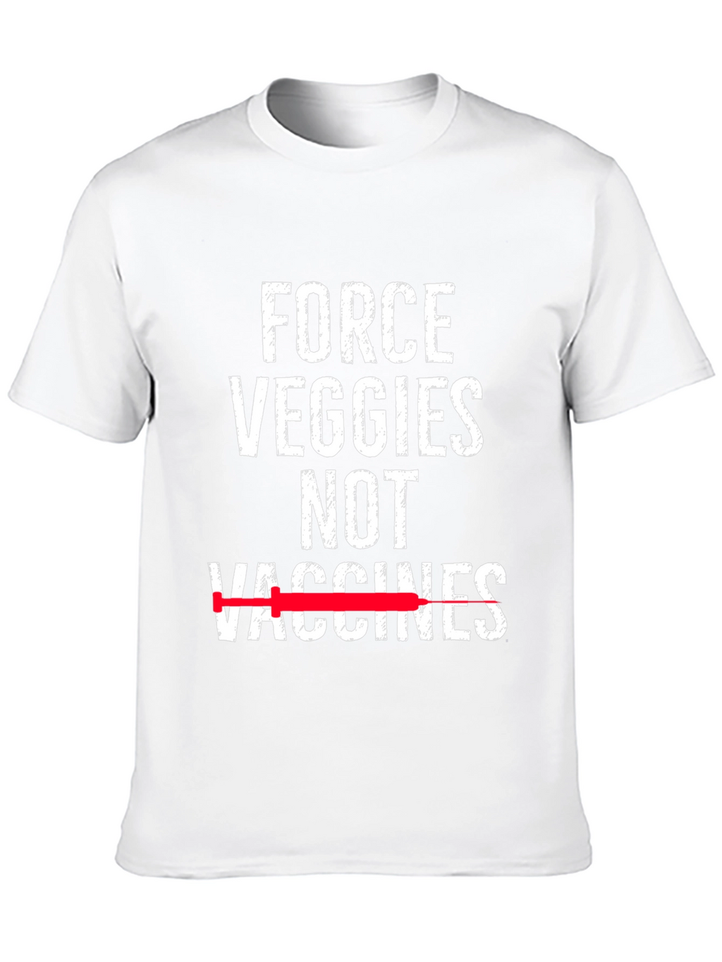 Force Veggies Not Vaccines Graphic Tee
