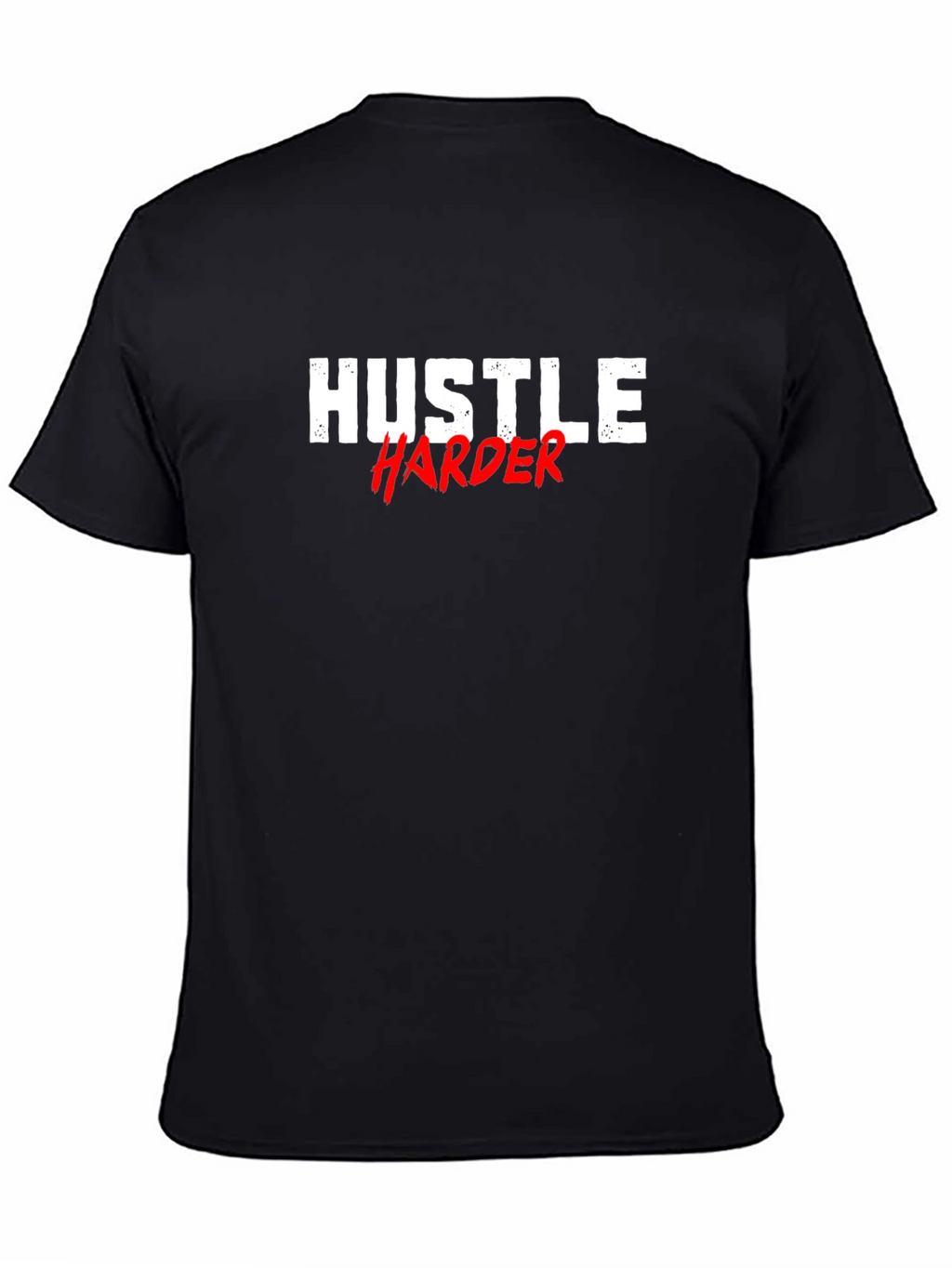 Hustle Harder Graphic Tee - Motivational Black T-Shirt
