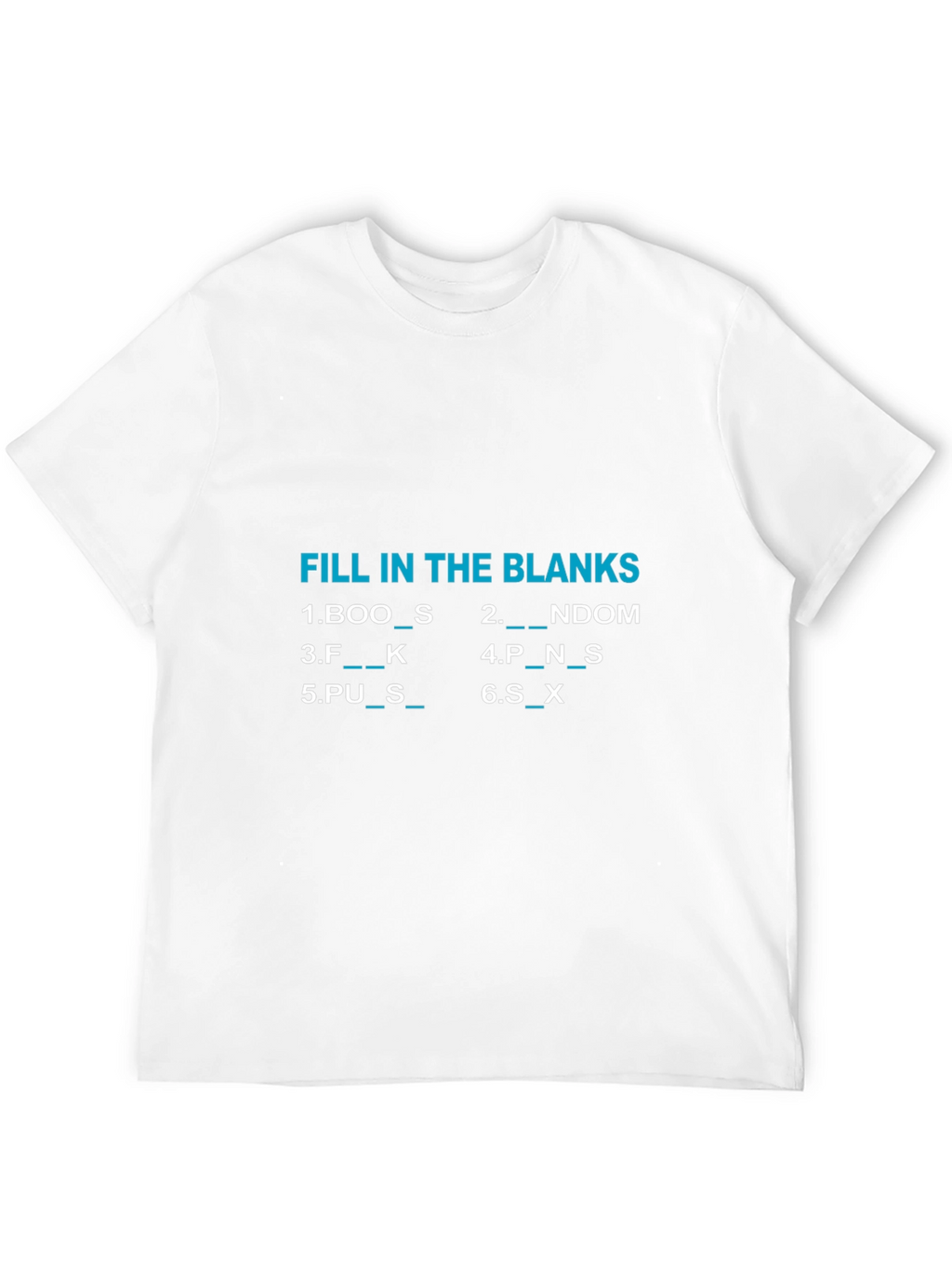 Fill In The Blanks Graphic T-Shirt