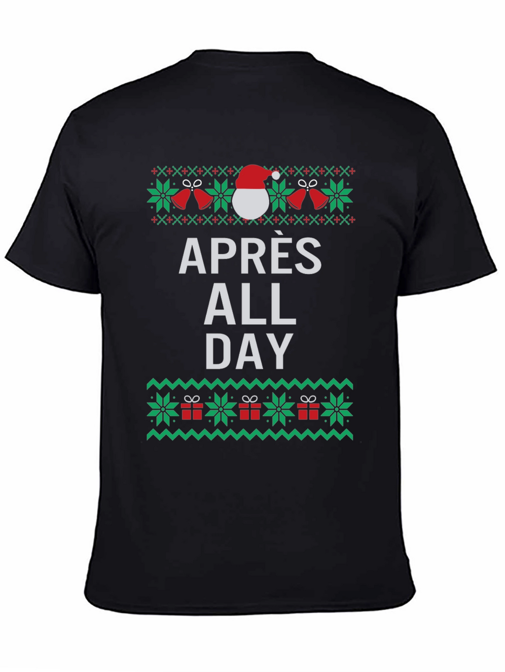 Apres All Day Ugly Christmas T-Shirt