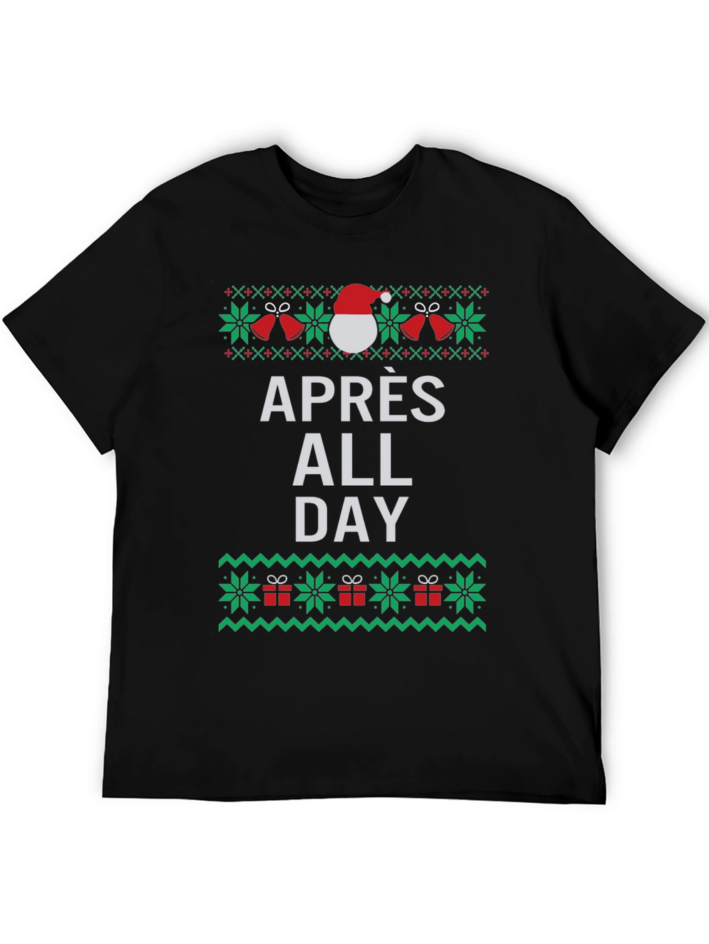 Apres All Day Ugly Christmas T-Shirt