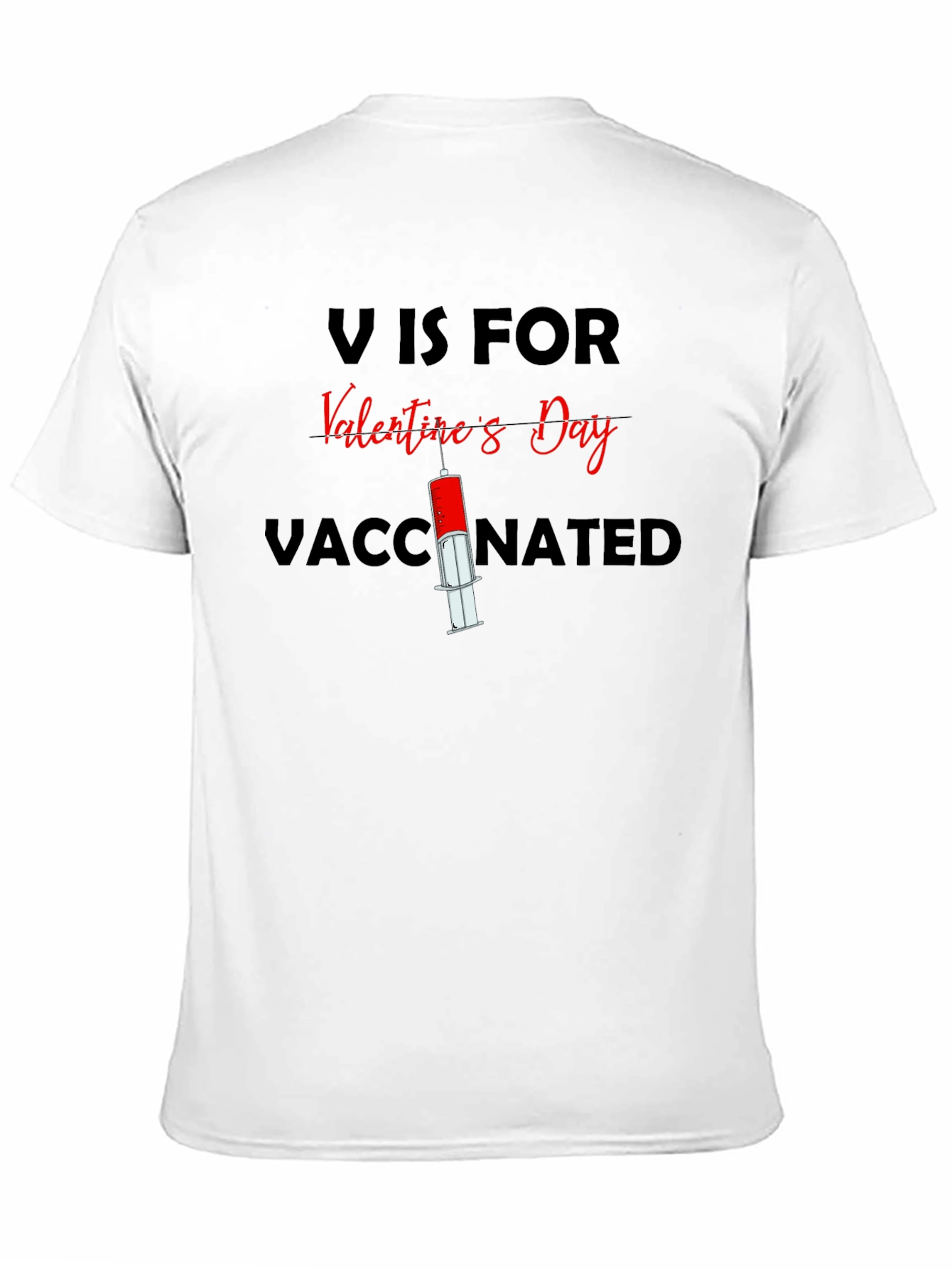 V is for Valentines Day Vaccinated T-Shirt