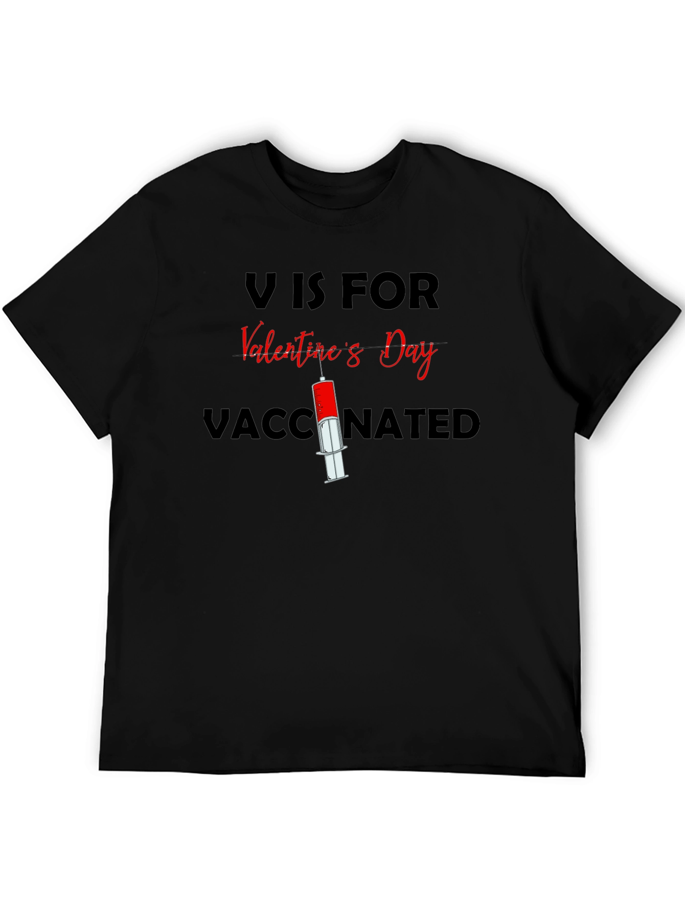 V is for Valentines Day Vaccinated T-Shirt