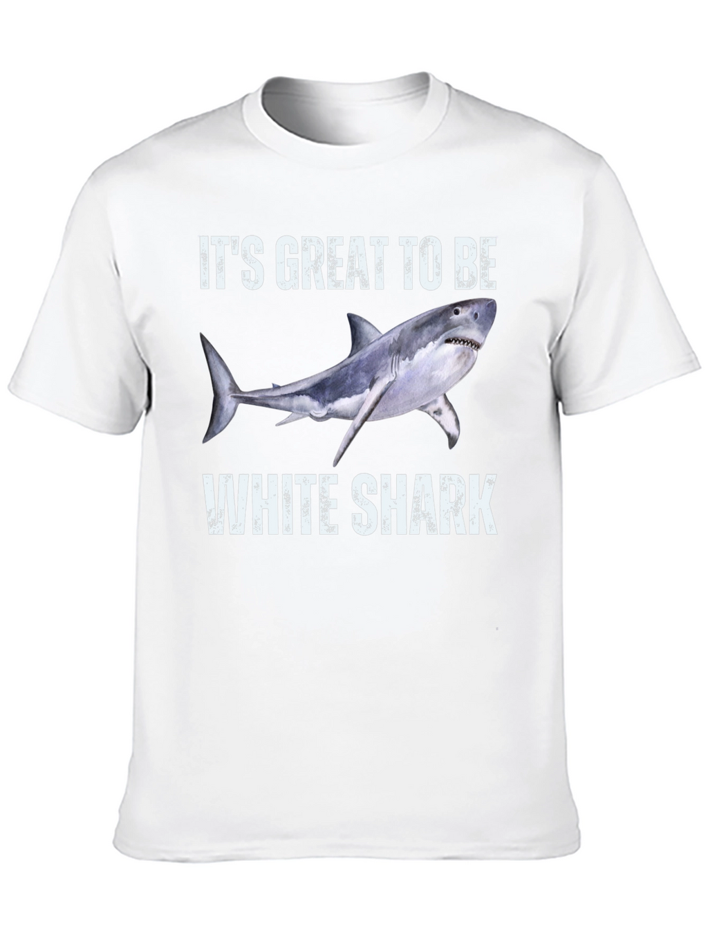 Its Great To Be White Shark T-Shirt