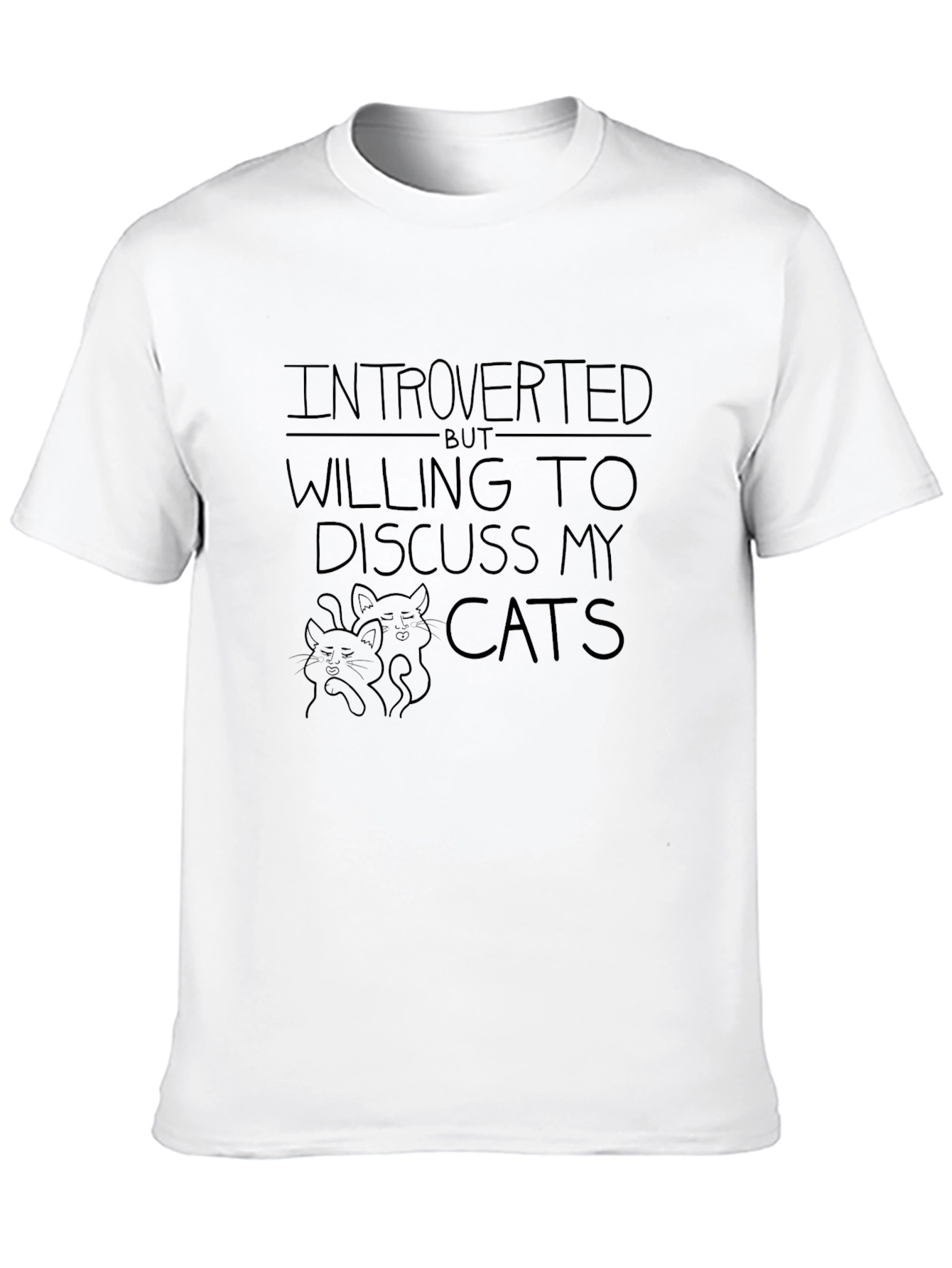 Introverted but Willing to Discuss Cats T-Shirt