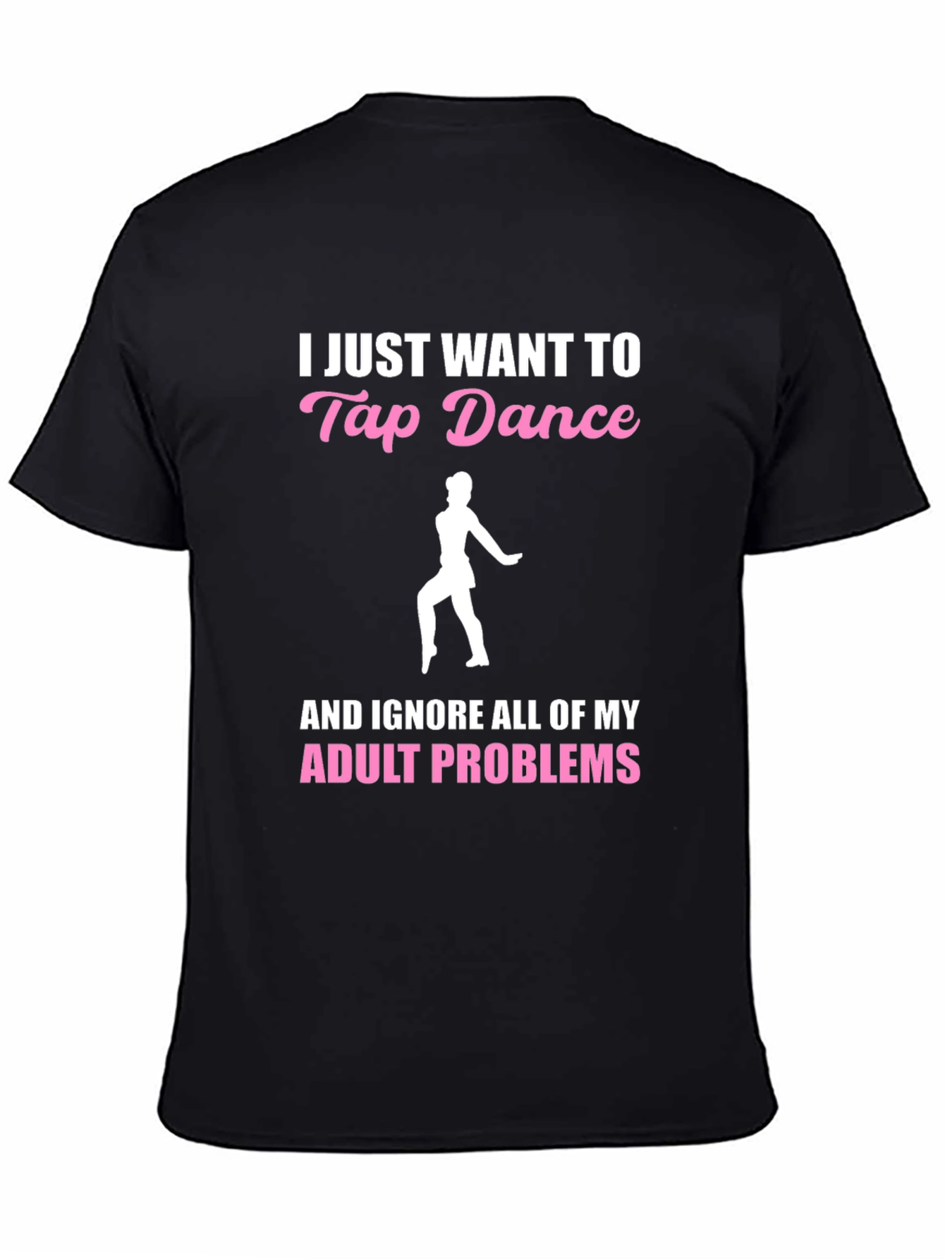 Tap Dance Adult Problems T-Shirt