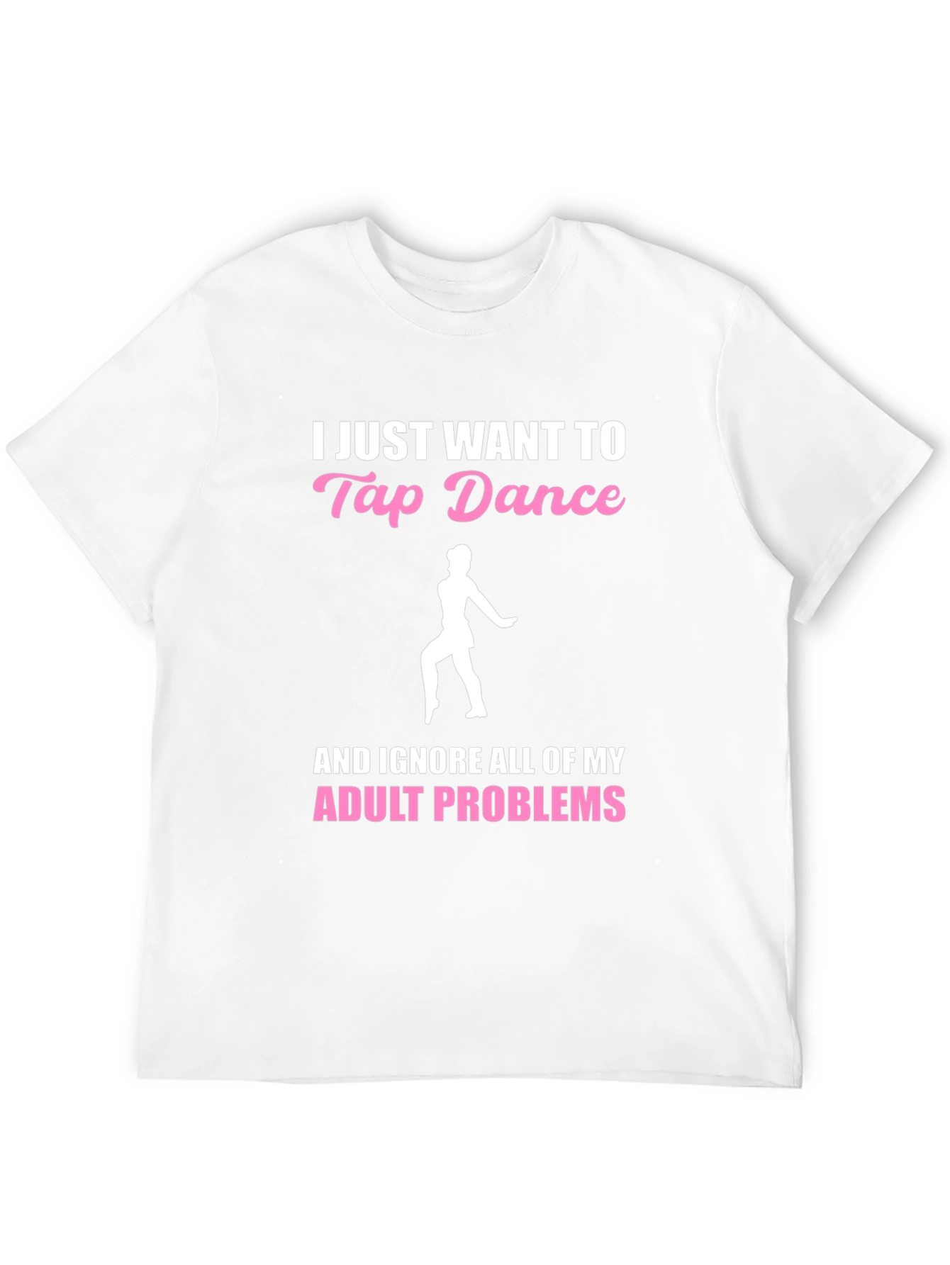 Tap Dance Adult Problems T-Shirt