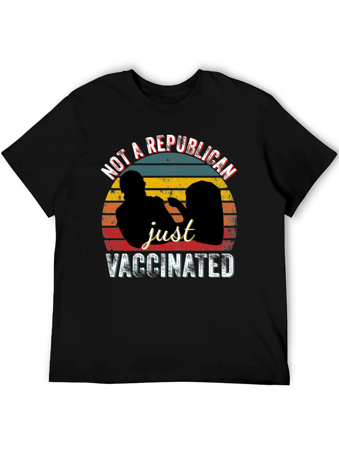 Not a Republican Just Vaccinated Graphic Tee