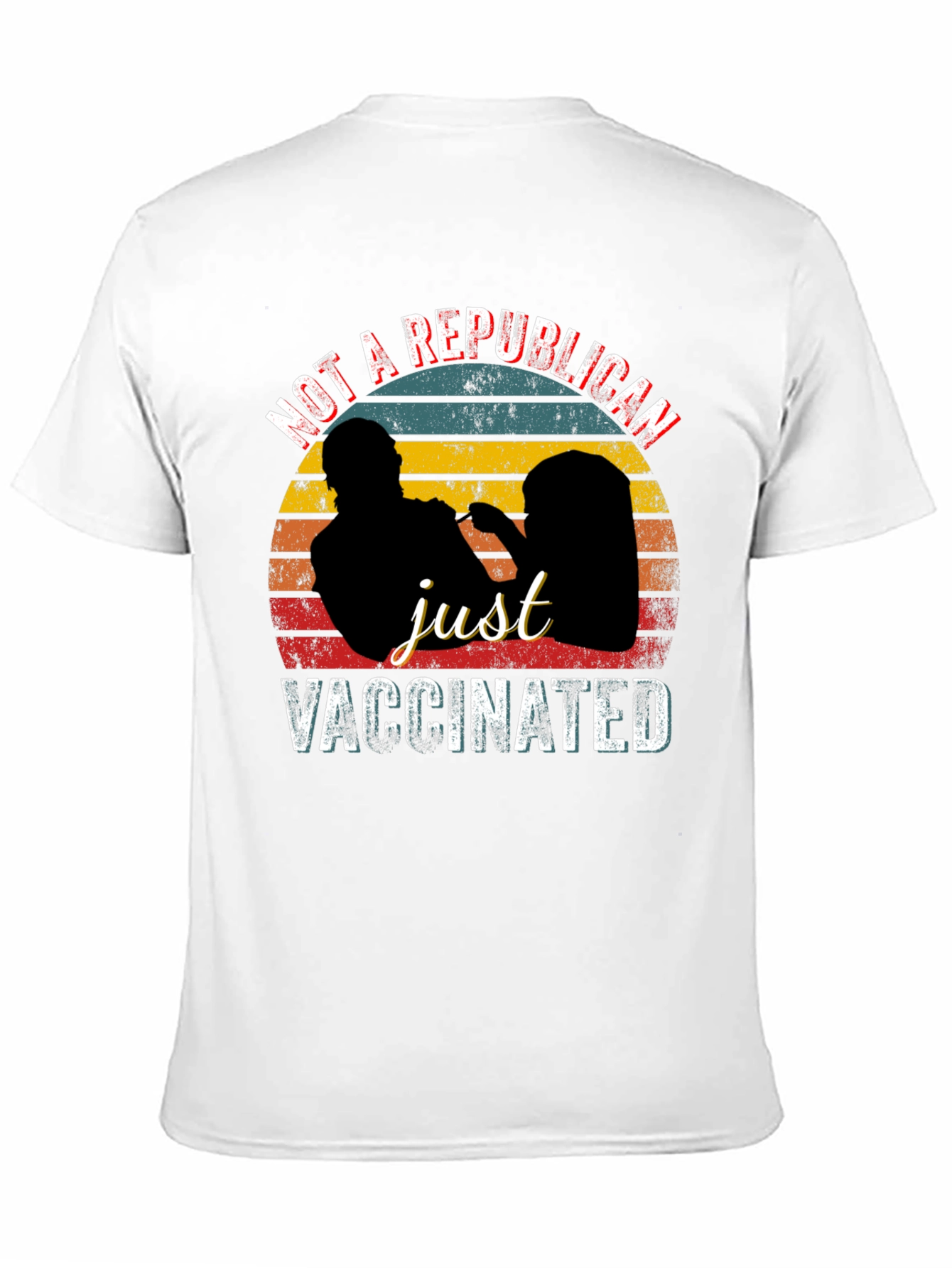 Not a Republican Just Vaccinated Graphic Tee