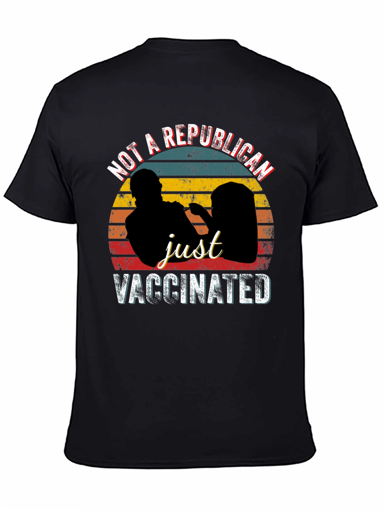 Not a Republican Just Vaccinated Graphic Tee