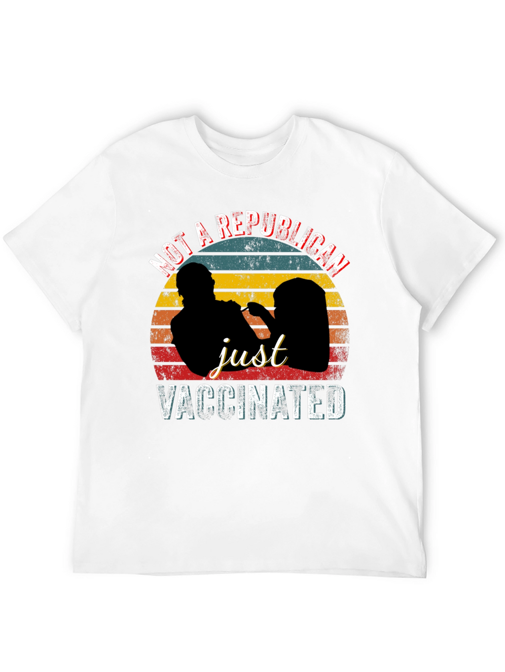 Not a Republican Just Vaccinated Graphic Tee
