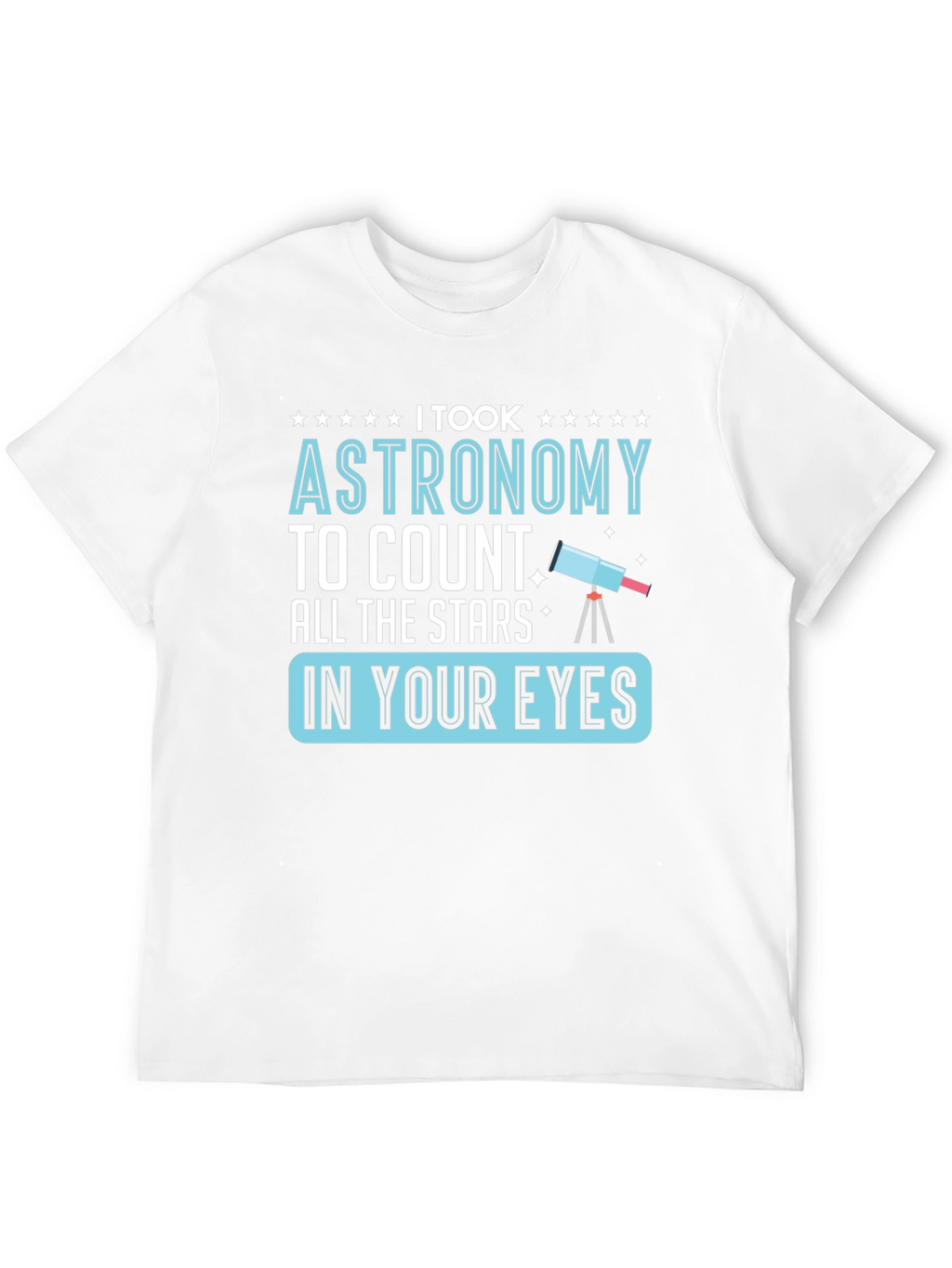 Astronomy Stars Graphic T-Shirt Funny Space Tee