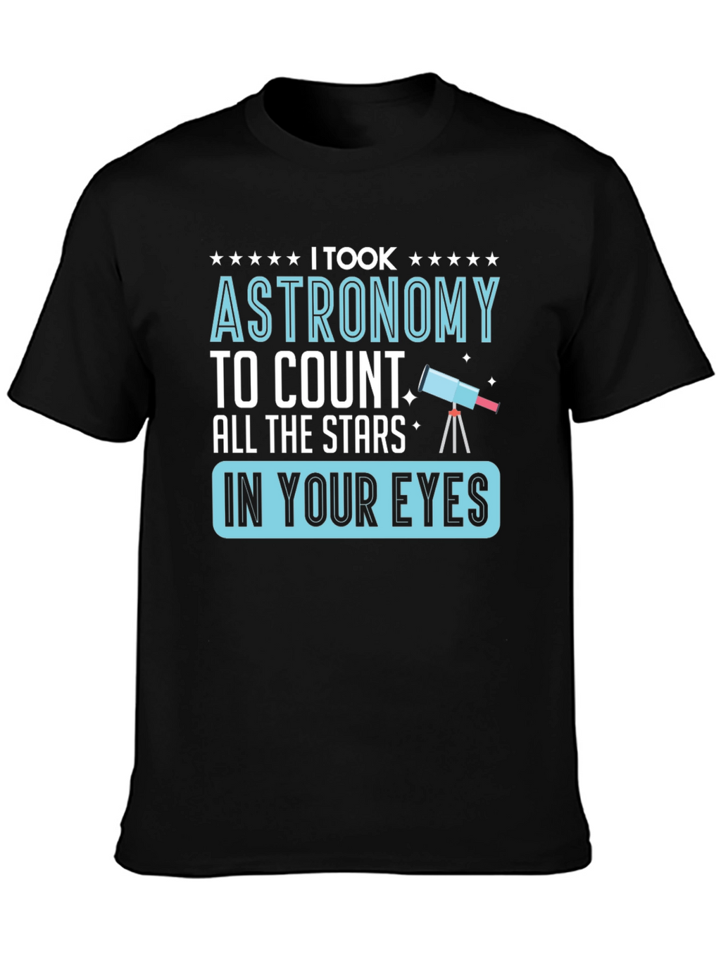 Astronomy Stars Graphic T-Shirt Funny Space Tee